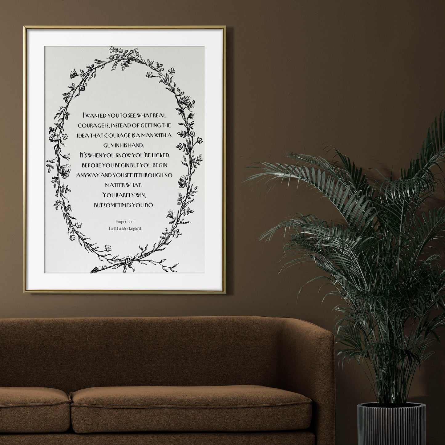 Real Courage Quote Harper Lee To Kill a Mockingbird, Inspiring Literary Gifts Framed or Unframed