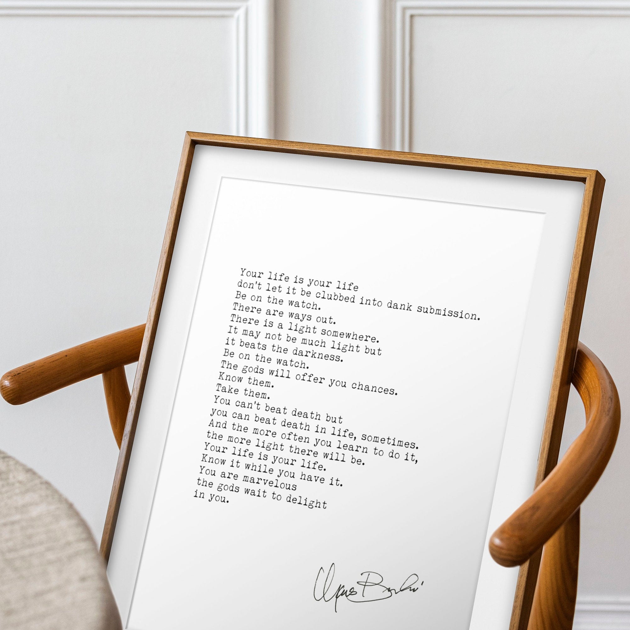 Charles Bukowski Your Life is Your Life Quote Print, The Laughing Heart Bukowski Quote Poster Unframed & Framed Art