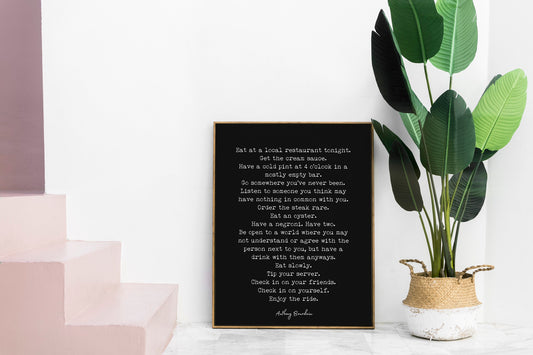 Anthony Bourdain Quote Print | Food and Life Quote Wall Art | Kitchen or Dining Room Poster