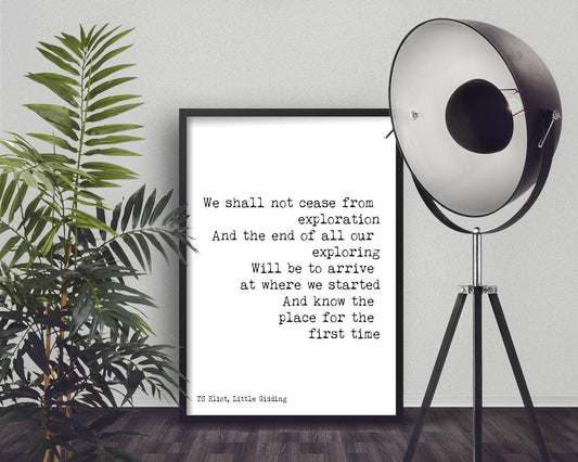 T. S. Eliot Little Gidding Quote Art Print – Minimalist Literary Wall Decor