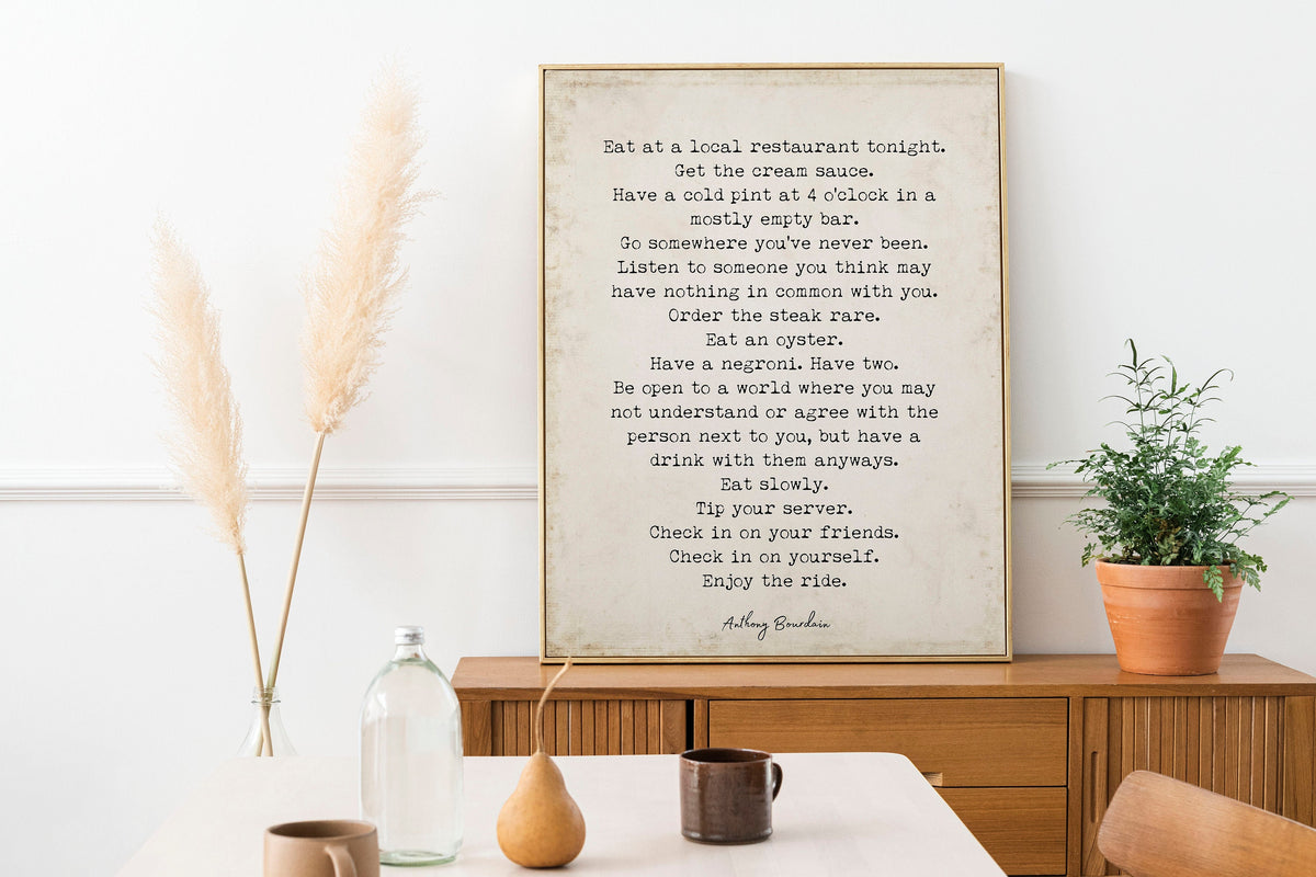 Anthony Bourdain Quote Print | Food and Life Quote Wall Art | Kitchen or Dining Room Poster