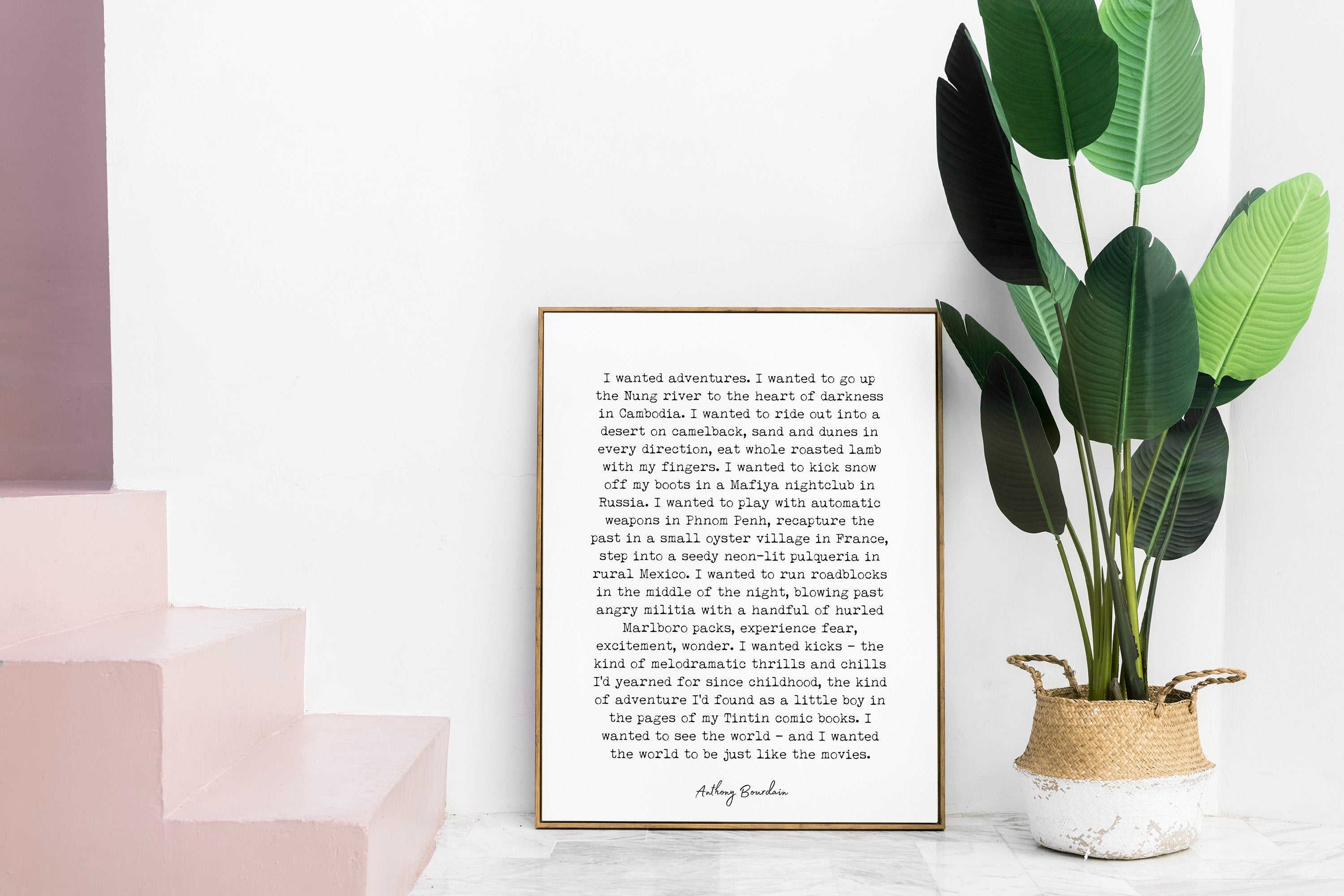 I Wanted Adventures Anthony Bourdain Quote Print, I Wanted To See The World, Travel Decor, Black & White Print Unframed or Framed Art