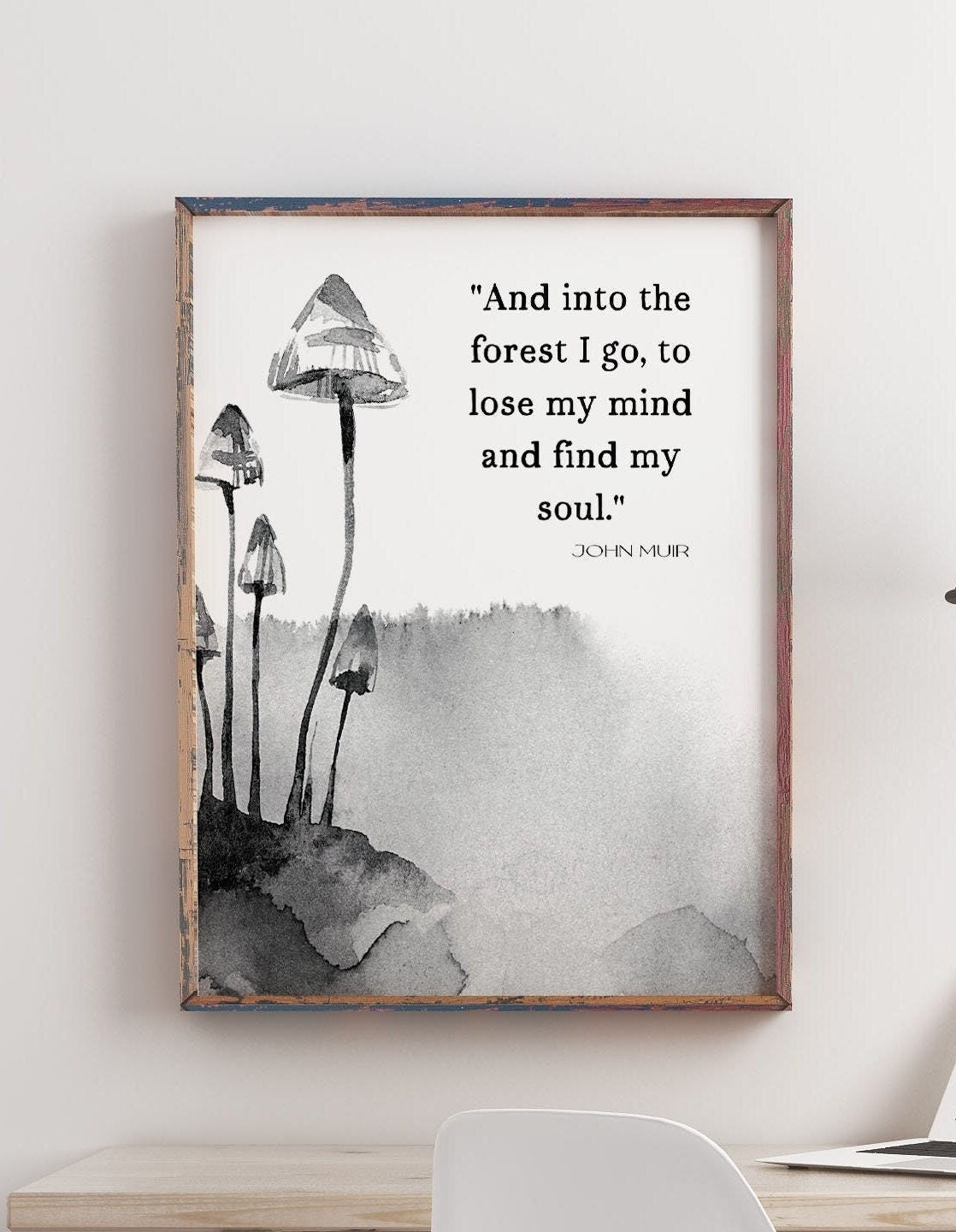 Into the Forest I Go John Muir Quote Print in Black & White, Inspirational Gift for Nature Lovers