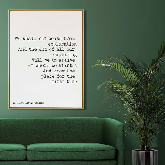 T. S. Eliot Little Gidding Quote Art Print – Minimalist Literary Wall Decor
