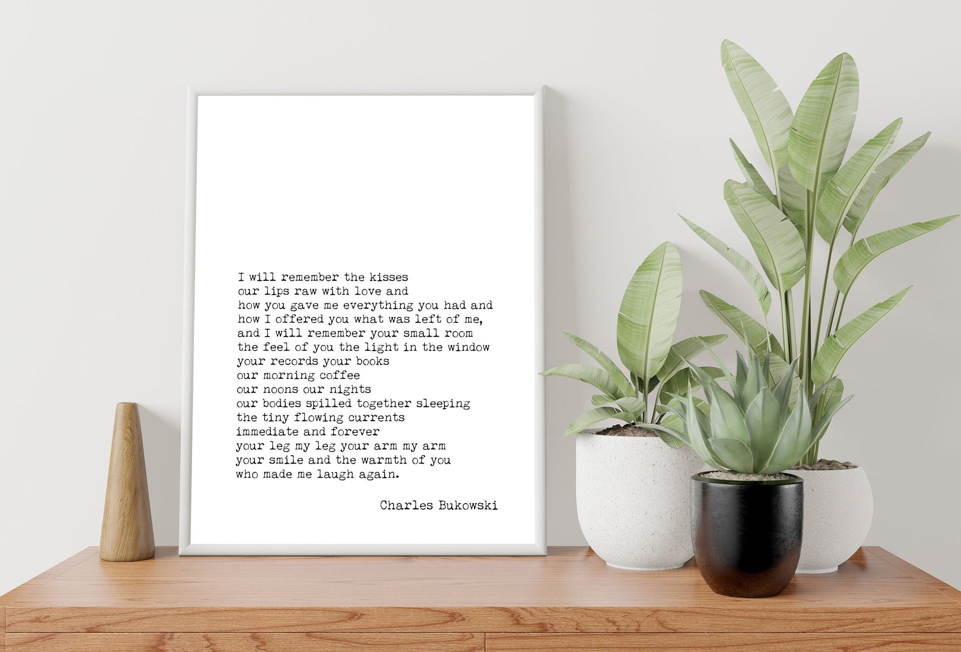 Charles Bukowski I Will Remember the Kisses Poem Print, Minimalist Black & White Bukowski Poetry Poster Print