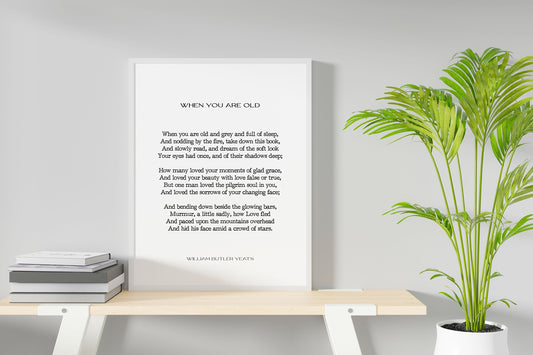 W B Yeats, When You Are Old Anniversary Gift