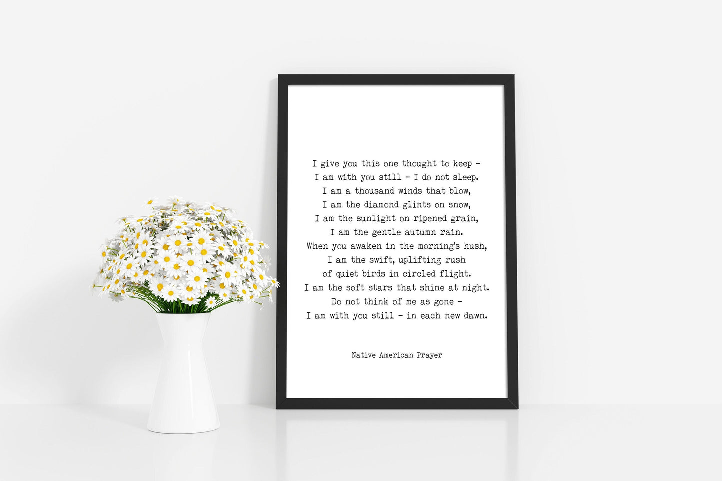 Native American Prayer Quote Print in Black & White, I Give You This One Thought Inspirational Gift Wall Art Print