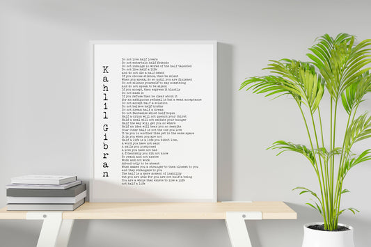 Kahlil Gibran Poem Print – Do Not Love Half Lovers Quote, Literary Wall Art