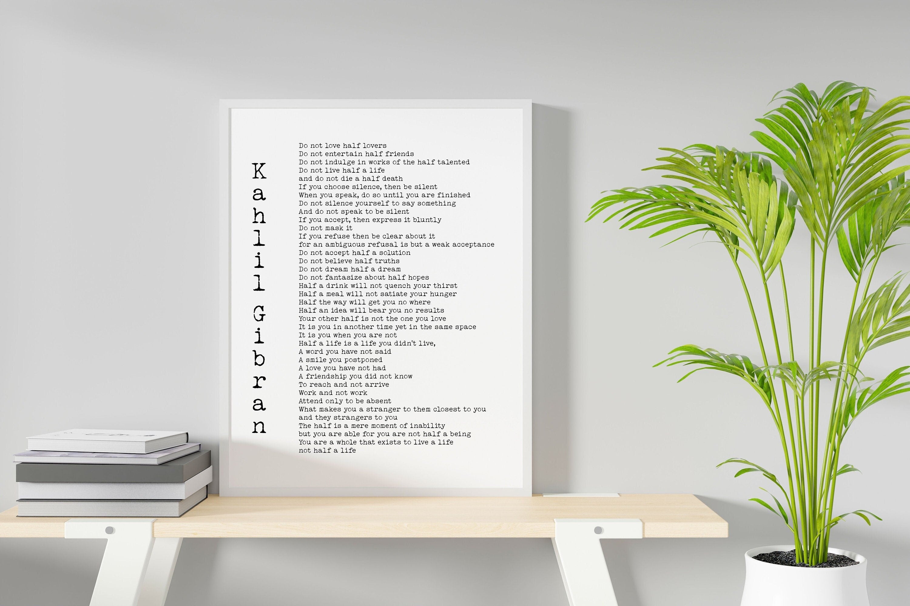 Kahlil Gibran Poem Print – Do Not Love Half Lovers Quote, Literary Wall Art