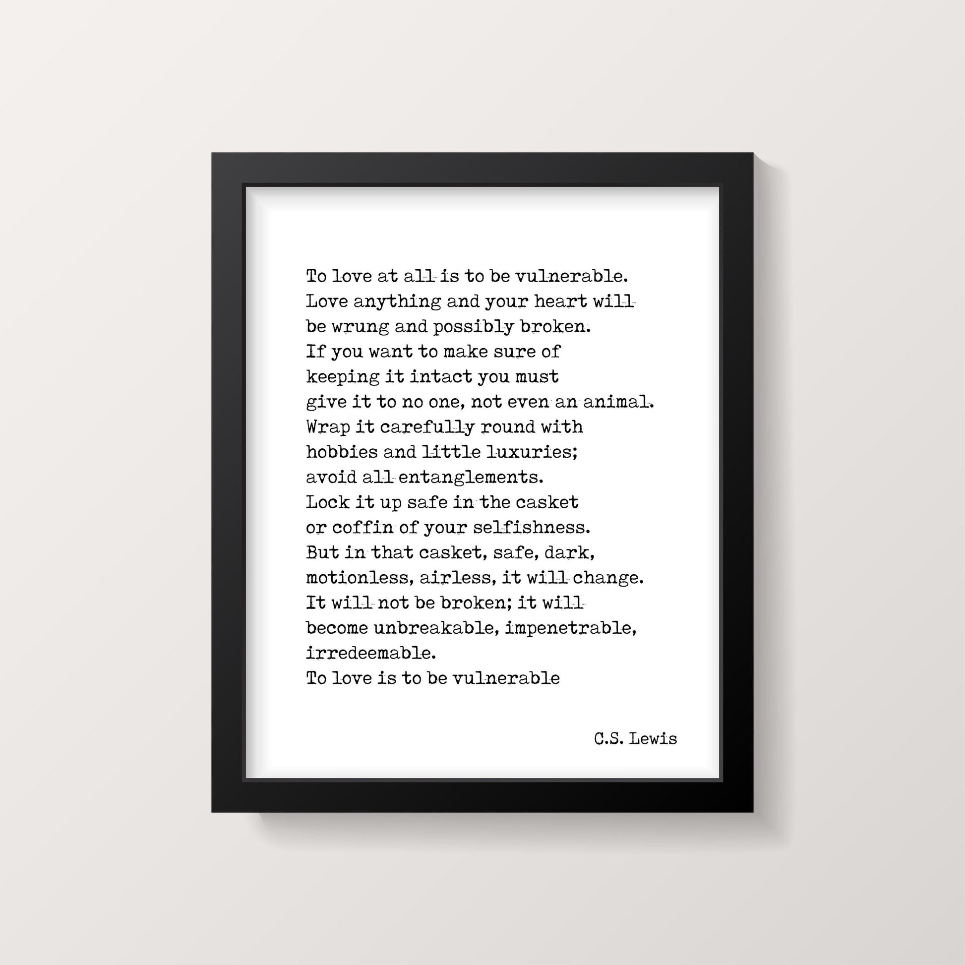 To Love Is To Be Inspirational C.S. Lewis Literary Quote Print, Unframed and Framed Art Bedroom Decor