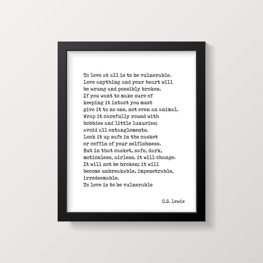 To Love Is To Be Inspirational C.S. Lewis Literary Quote Print, Unframed and Framed Art Bedroom Decor