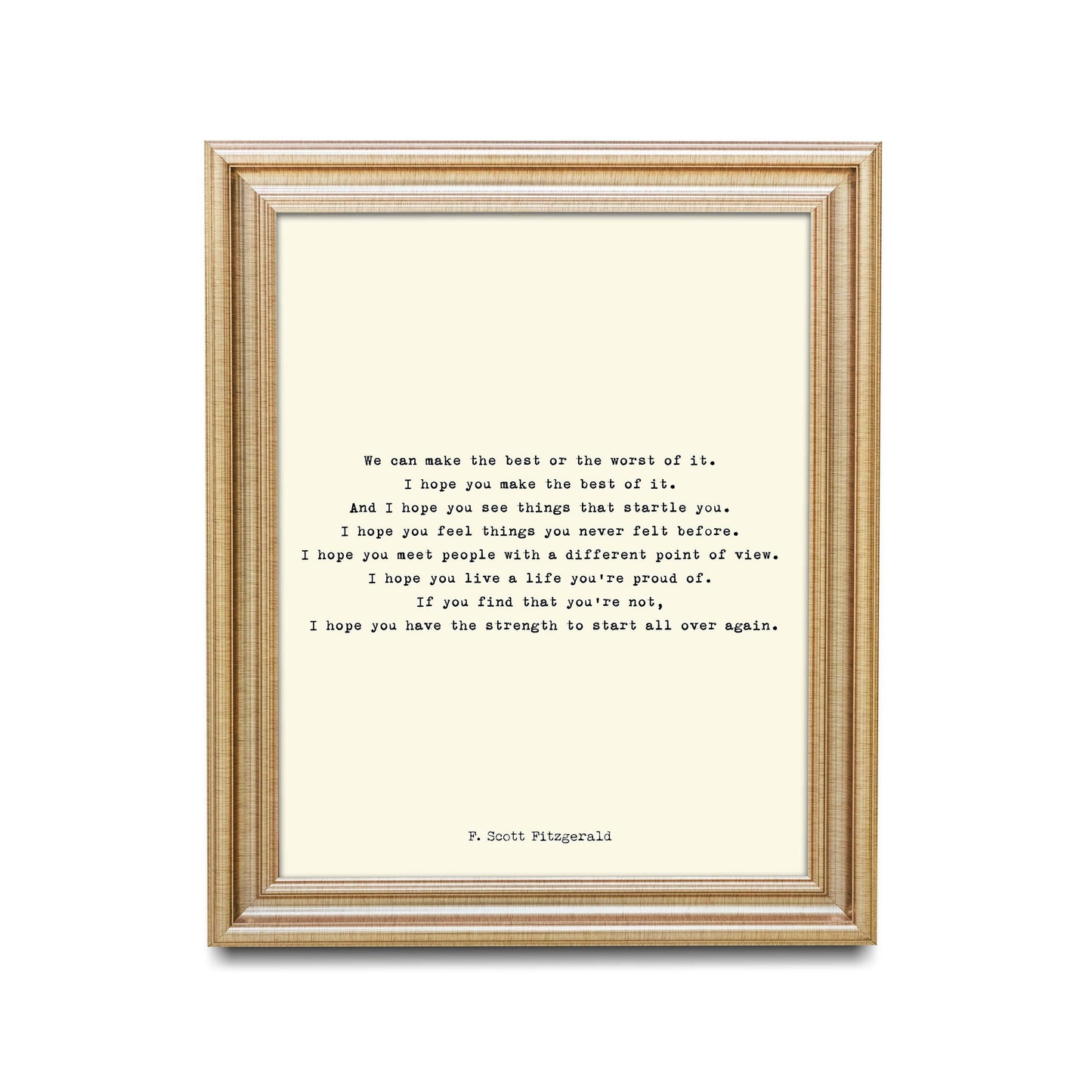 F Scott Fitzgerald Quote Inspirational Print, Make The Best Of It