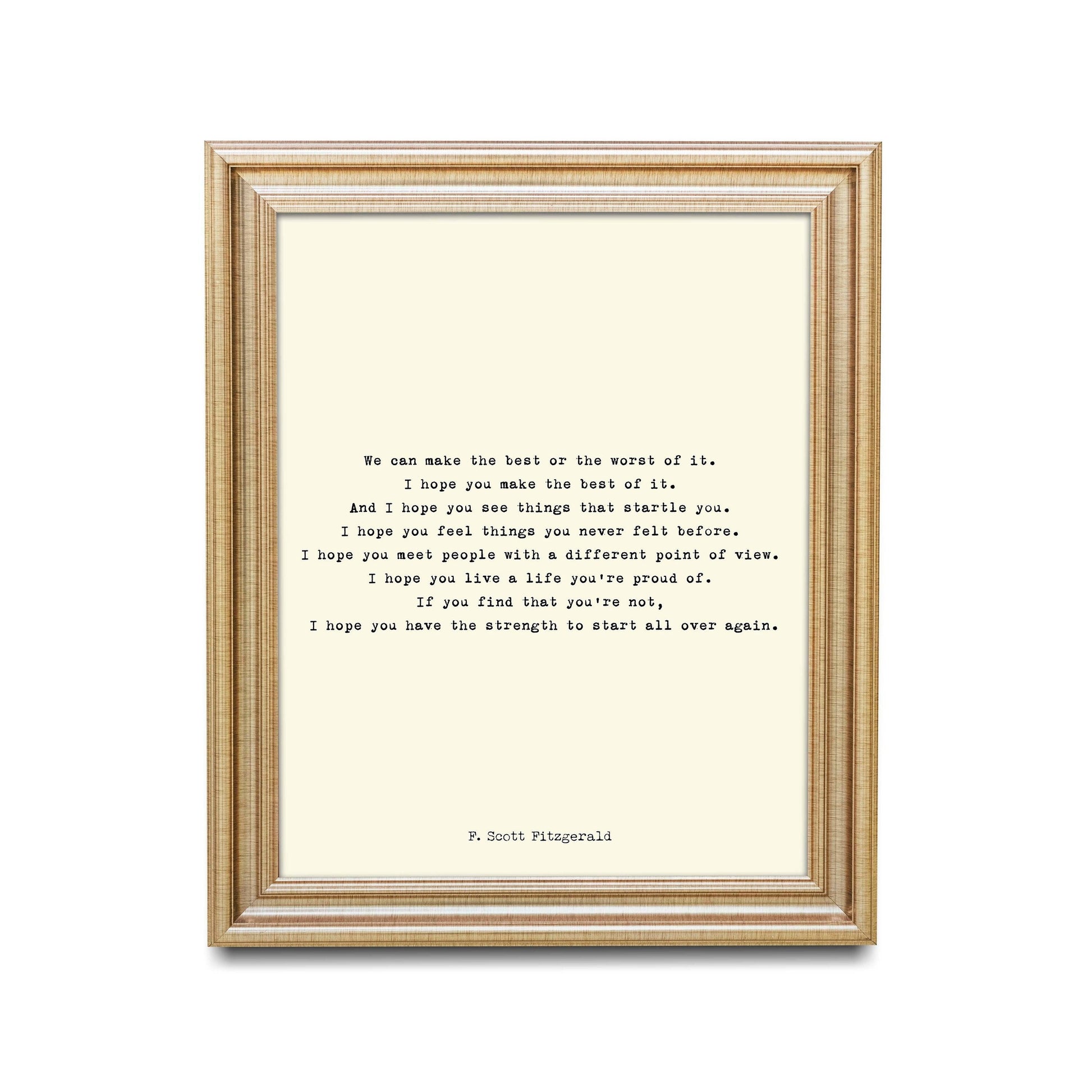 F Scott Fitzgerald Quote Inspirational Print, Make The Best Of It