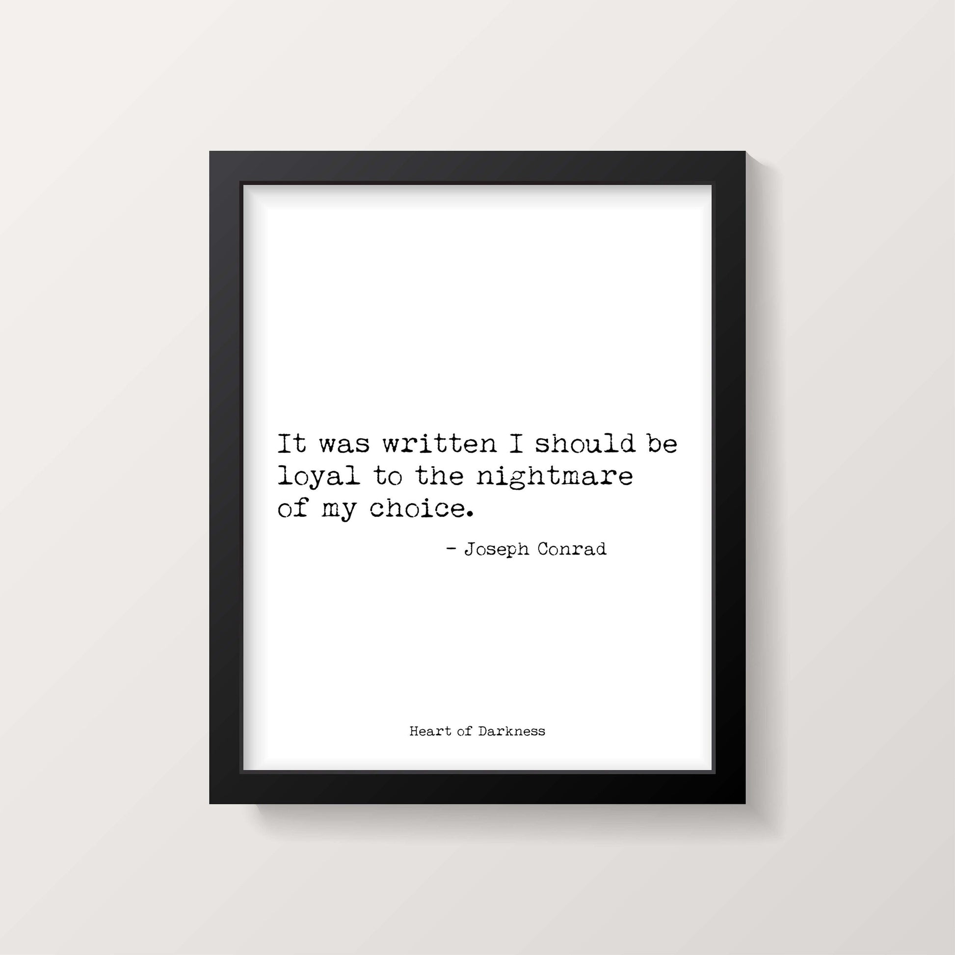 Joseph Conrad Quote Print, It was written I should be loyal