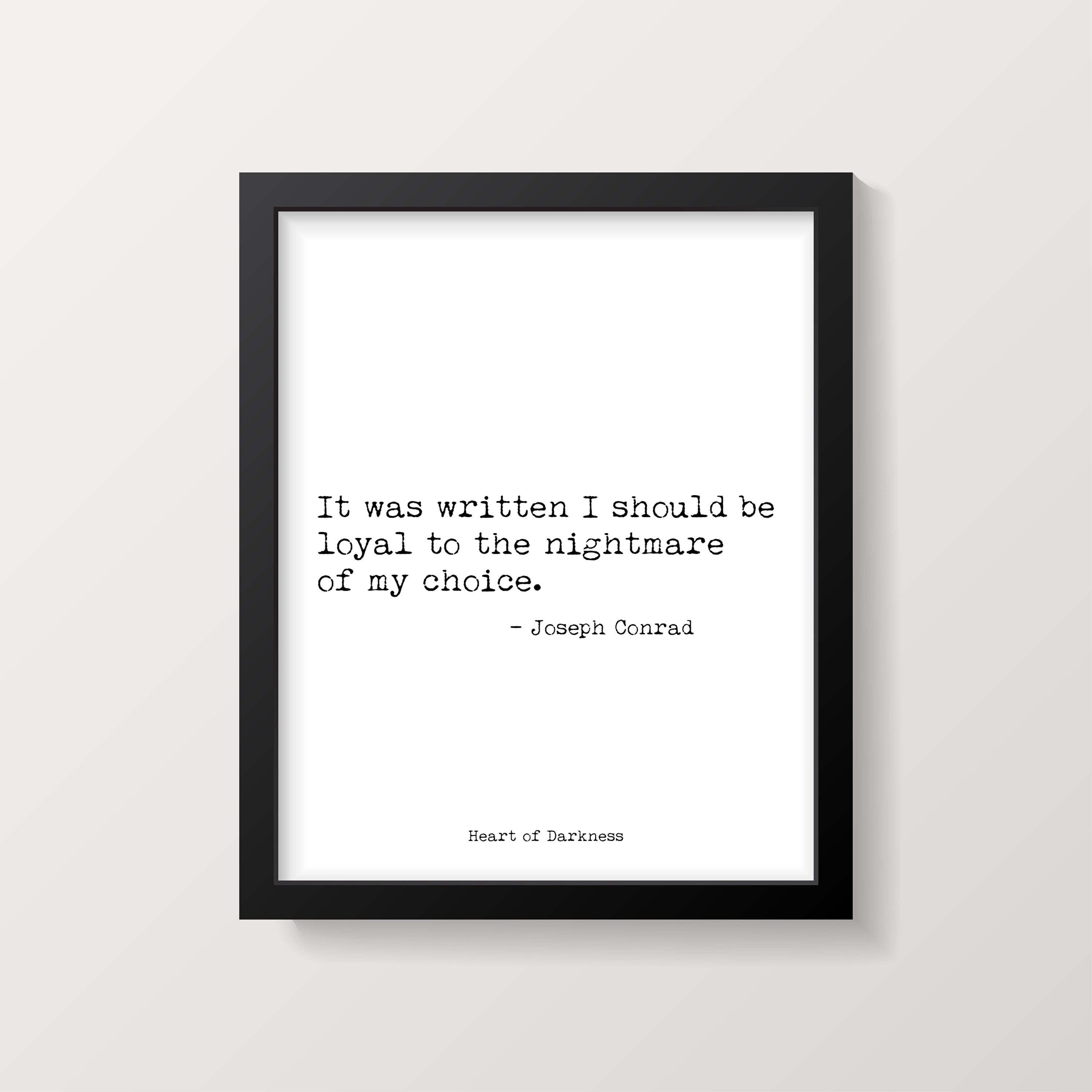 Joseph Conrad Quote Print, It was written I should be loyal