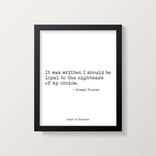 Joseph Conrad Quote Print, It was written I should be loyal