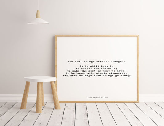 Laura Ingalls Wilder Quote Print Simple Living Values, Real Things Haven’t Changed