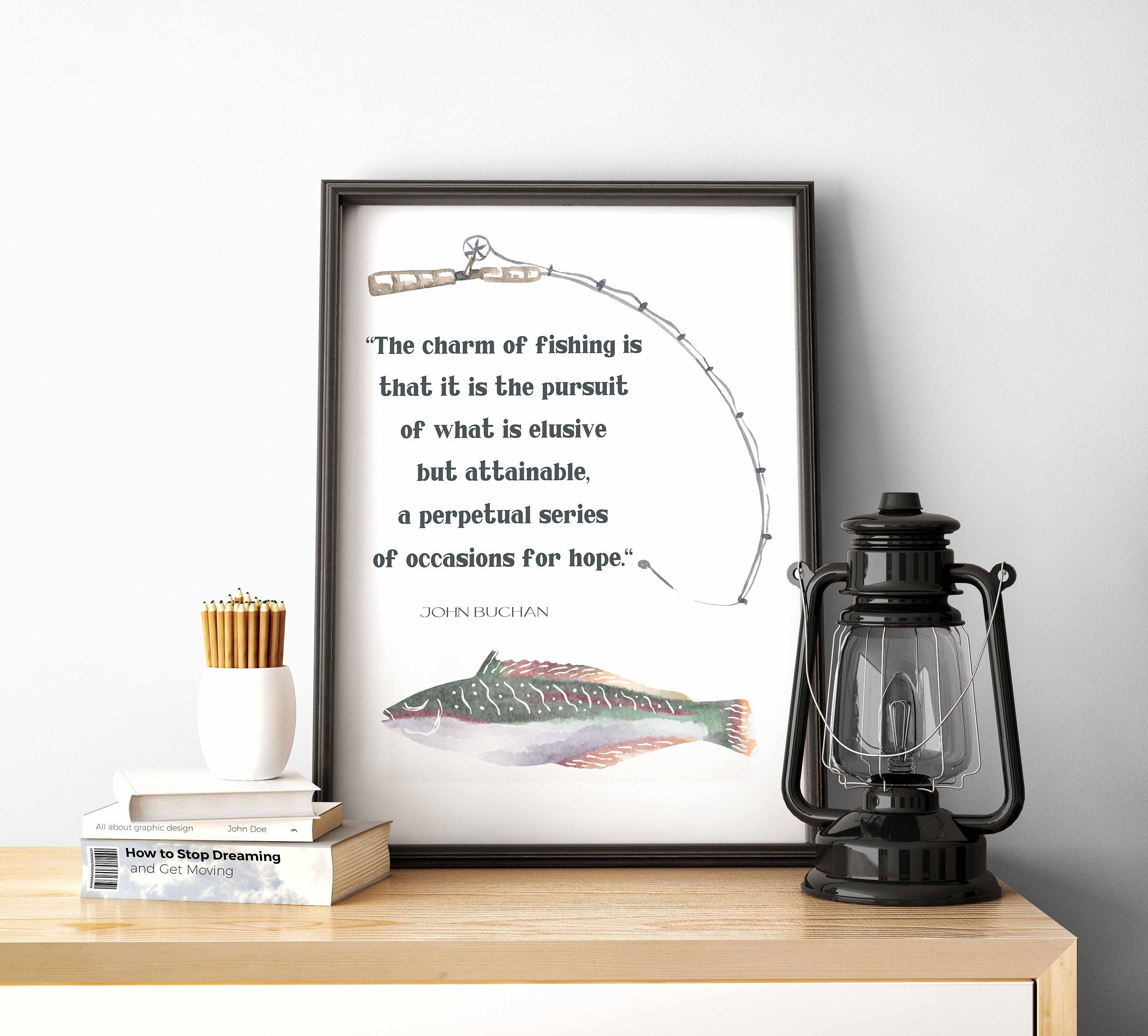 Fishing Quote Print by John Buchan, The Charm Of Fishing Wall Art Prints
