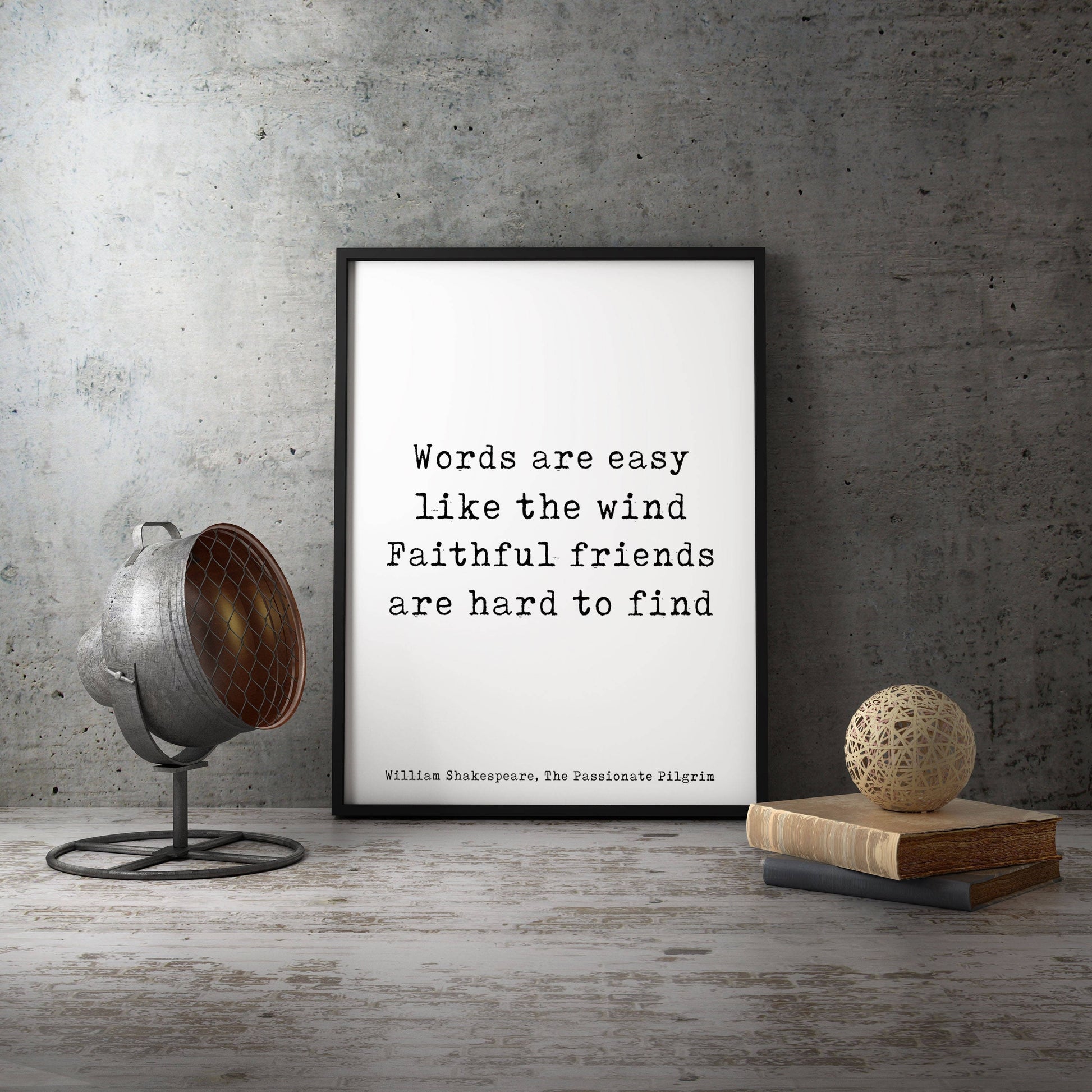 Shakespeare Friendship Quote Wall Art Print Unframed in Black & White, Perfect Best Friend Gift, Faithful Friends Are Hard To Find