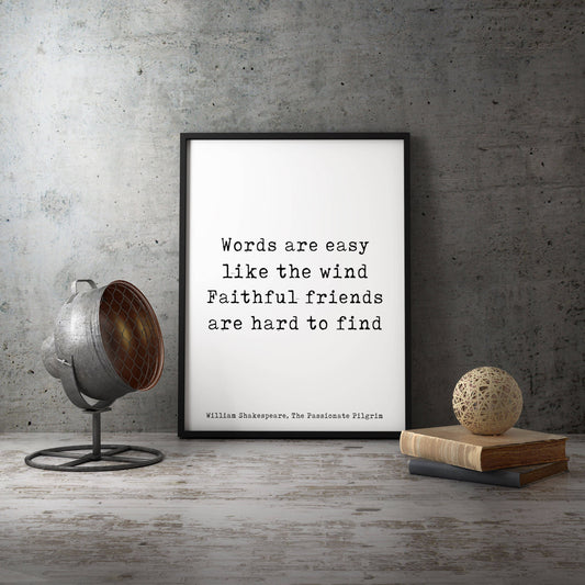 Shakespeare Friendship Quote Wall Art Print Unframed in Black & White, Perfect Best Friend Gift, Faithful Friends Are Hard To Find