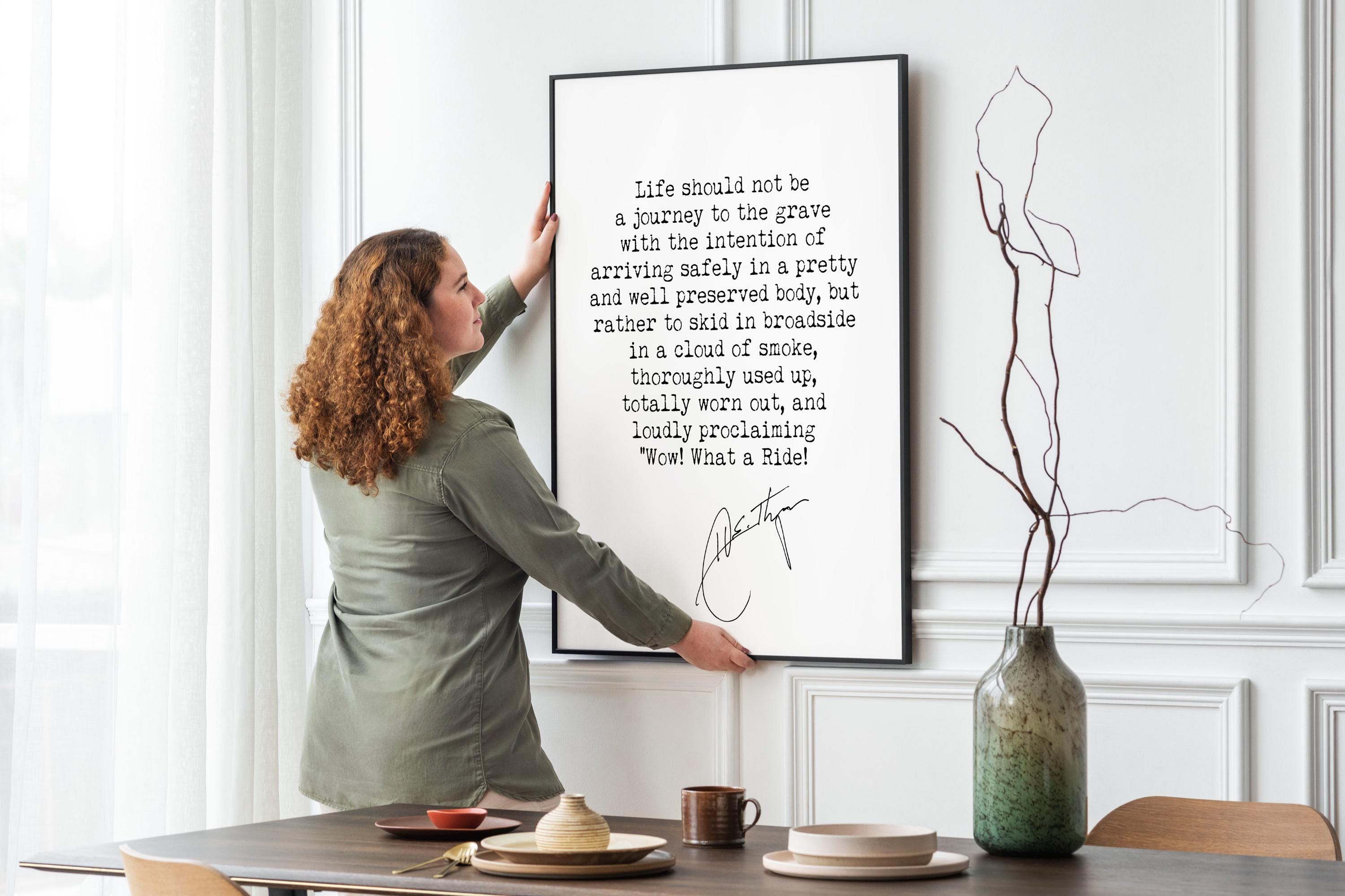 Hunter S Thompson Wow! What a Ride! Quote Print, Life Should Not Be a Journey to the Grave Quote Poster Unframed & Framed Wall Art