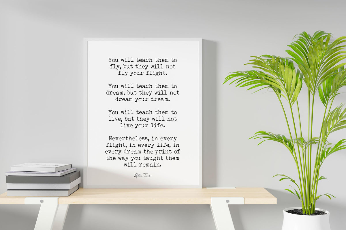 Mother Teresa Quote Print – Teach Them to Fly Wall Art – Framed or Unframed, Vintage or Modern Background