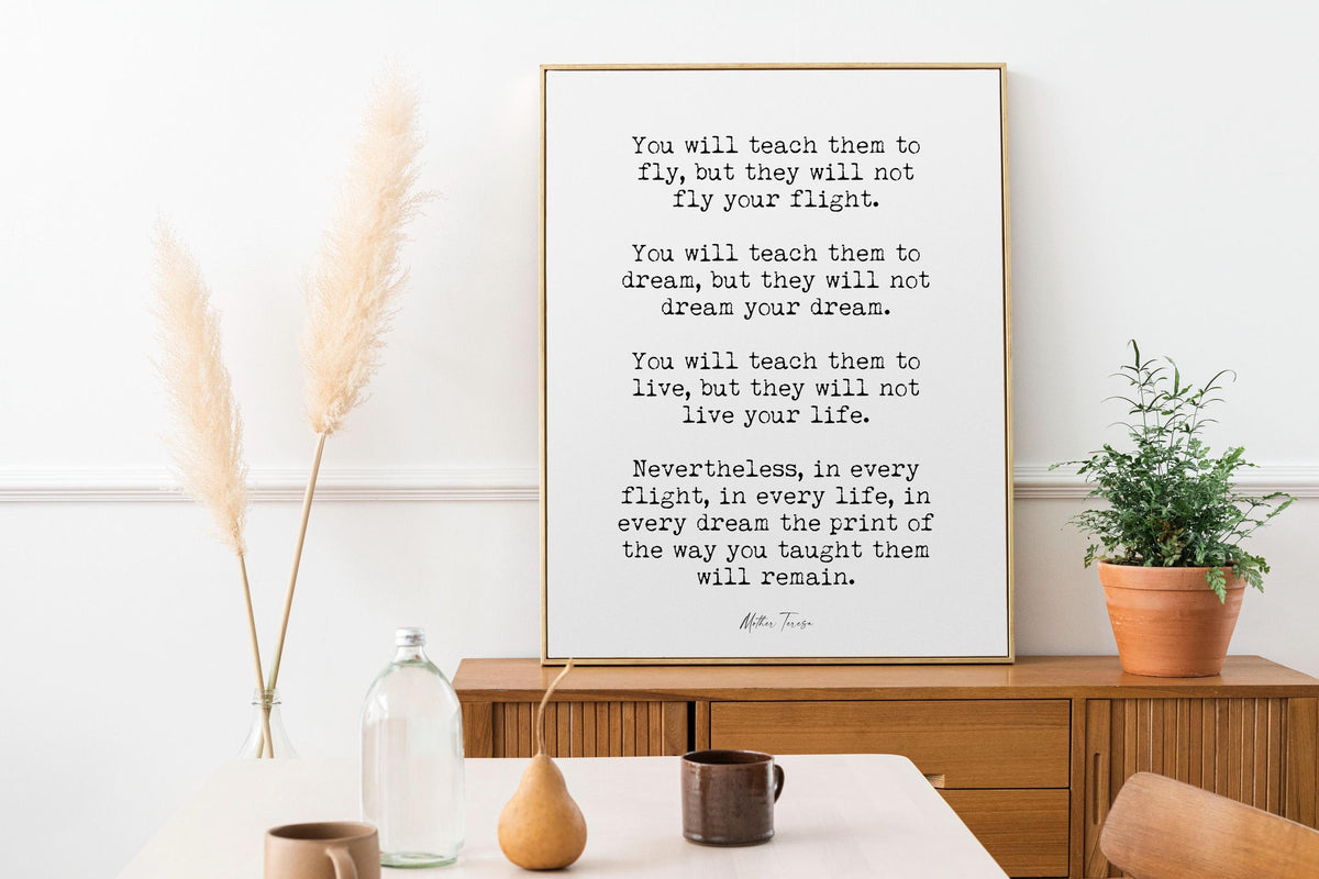 Mother Teresa Quote Print – Teach Them to Fly Wall Art – Framed or Unframed, Vintage or Modern Background
