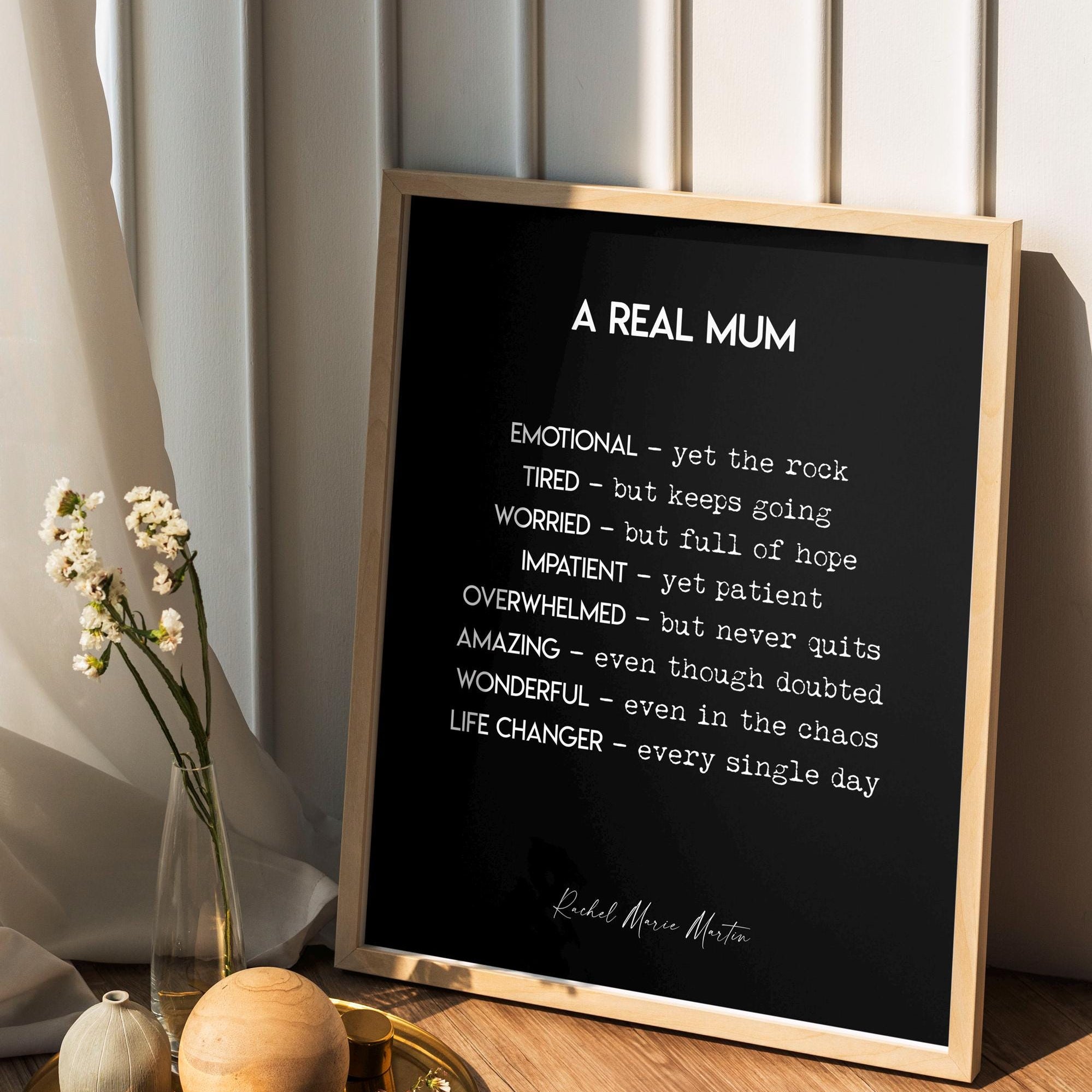 Inspirational Mom Print | A Real Mom / Mum Quote Art by Rachel Marie Martin | Gift for Mom or Mum | Black or White Wall Decor