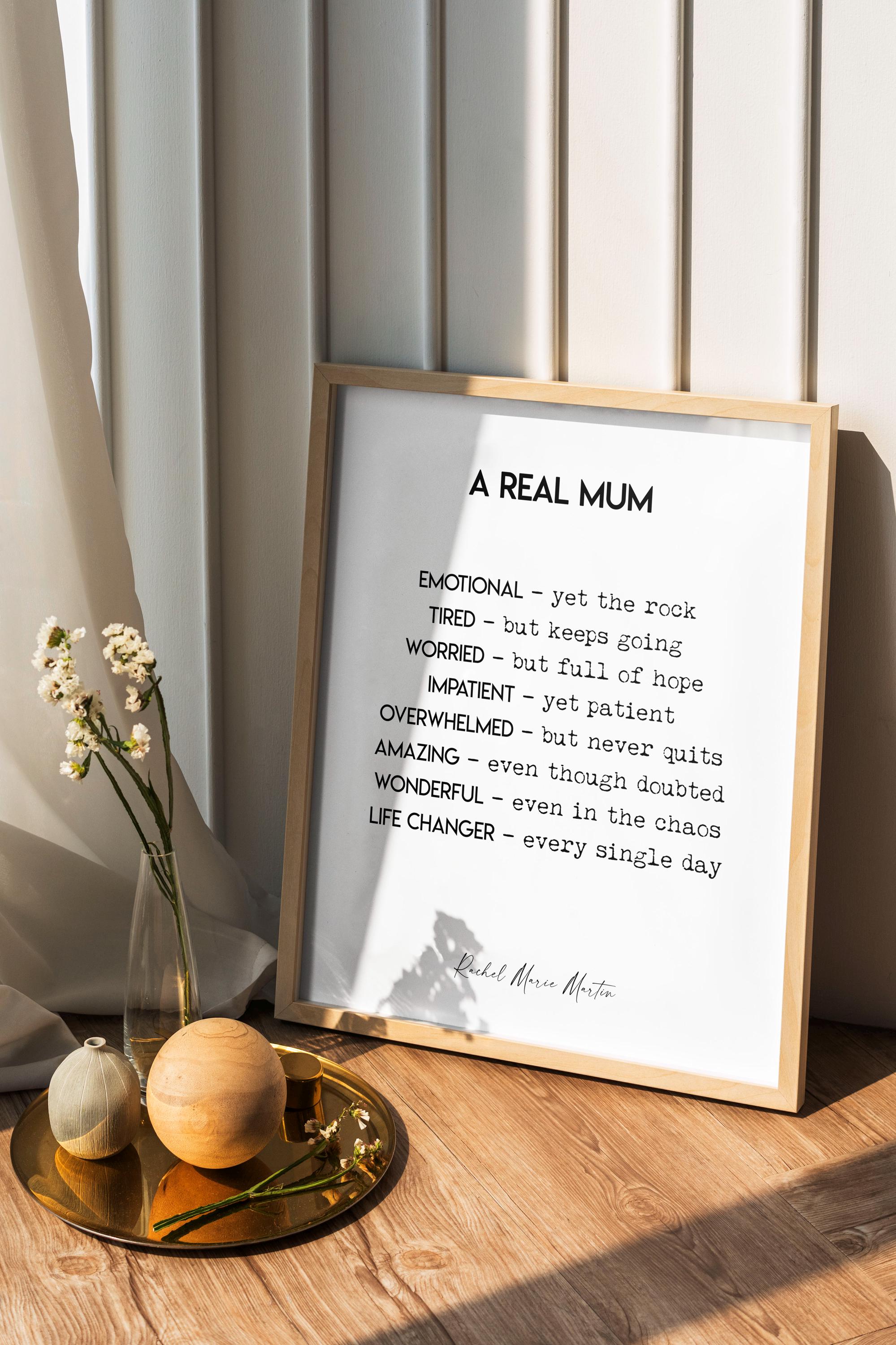 Inspirational Mom Print | A Real Mom / Mum Quote Art by Rachel Marie Martin | Gift for Mom or Mum | Black or White Wall Decor