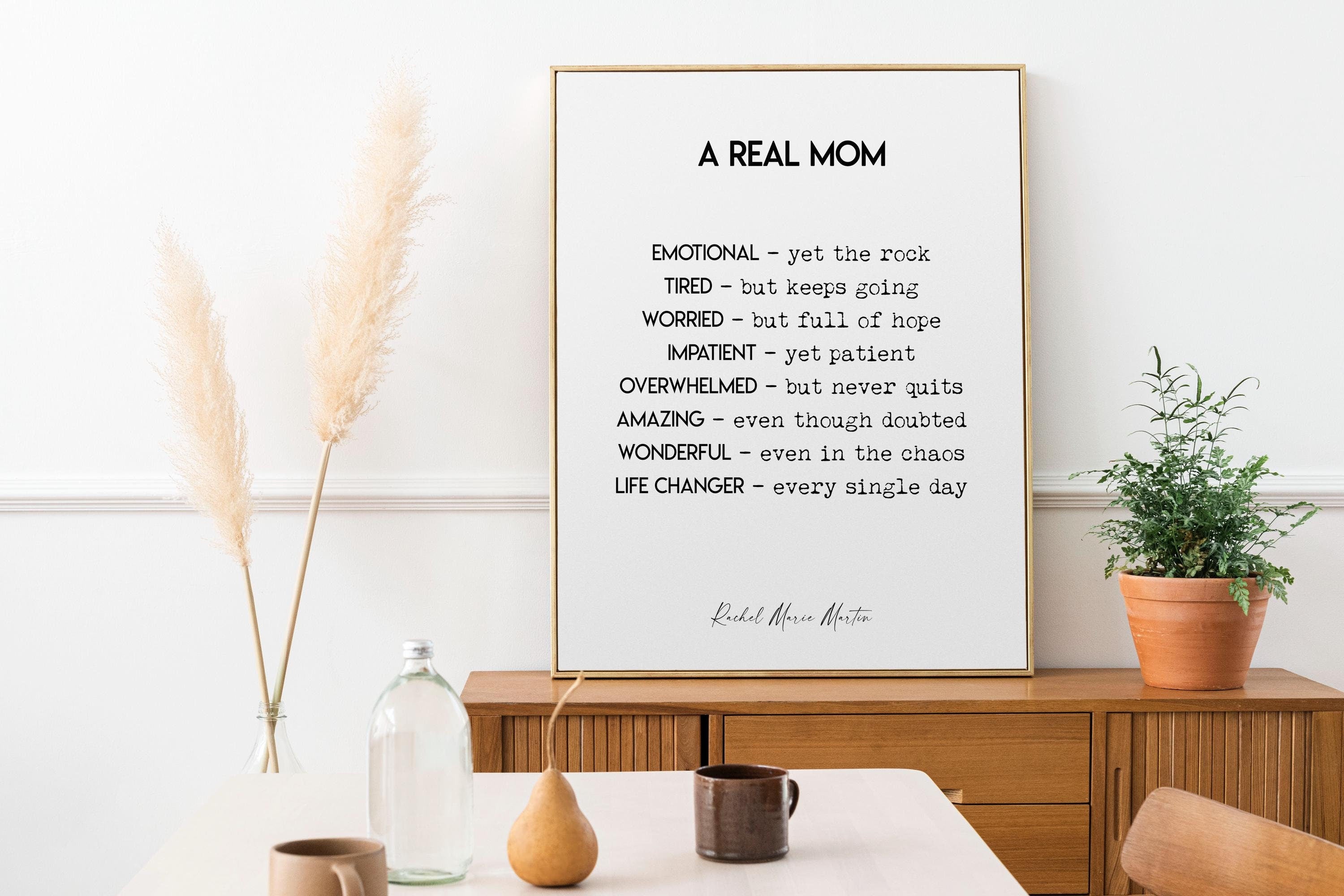 Inspirational Mom Print | A Real Mom / Mum Quote Art by Rachel Marie Martin | Gift for Mom or Mum | Black or White Wall Decor