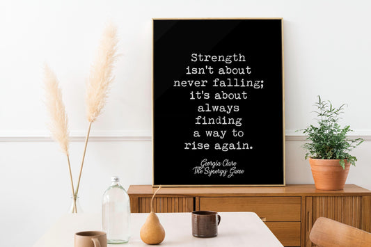 Strength Quote Wall Art – Georgia Clare Motivational Print from The Synergy Game, Inspirational Home or Office Decor