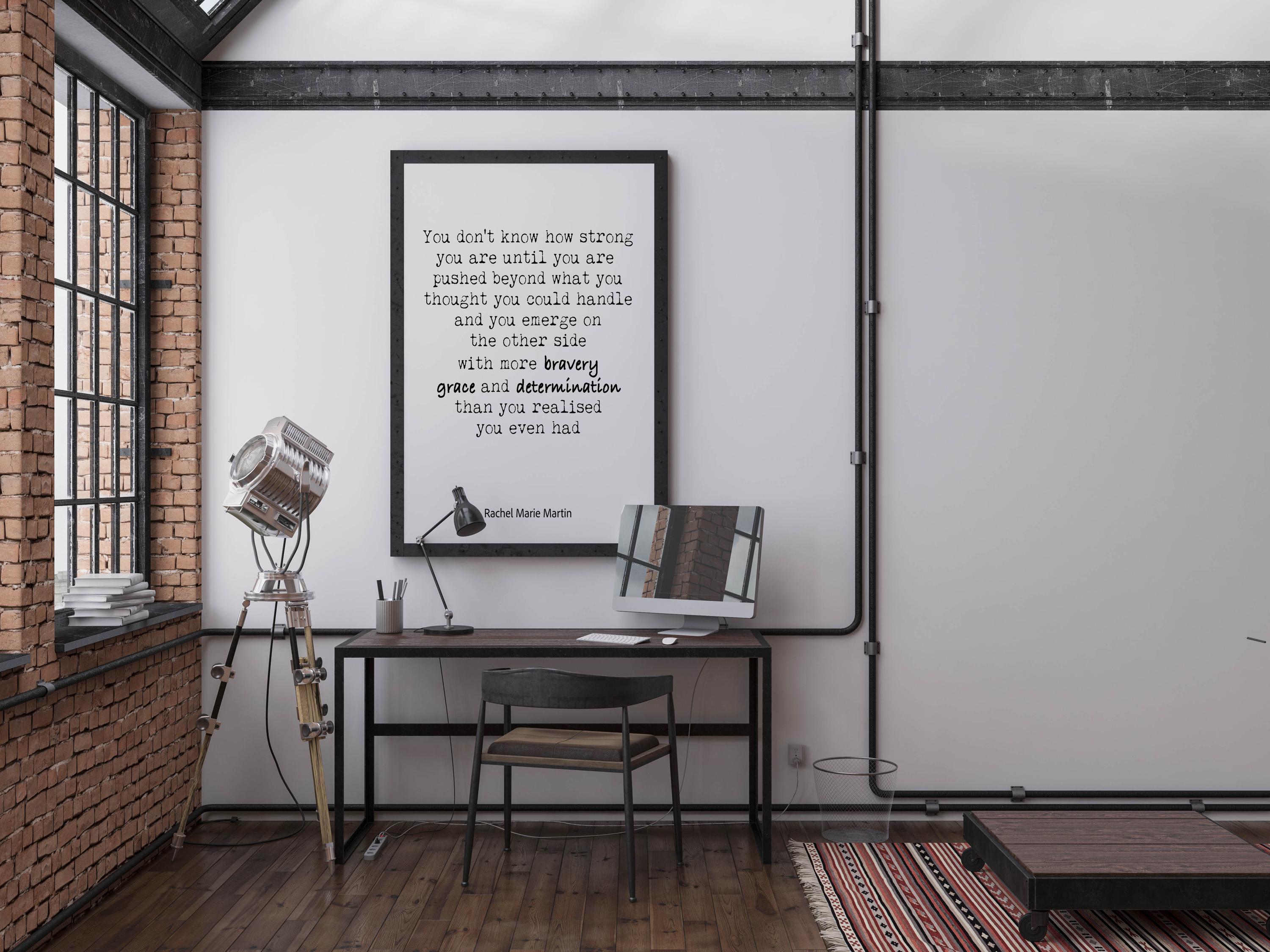 Rachel Marie Martin "Strength and Bravery" Quote Print - Inspirational Wall Art - Motivational Typography Poster, Black & White or Vintage