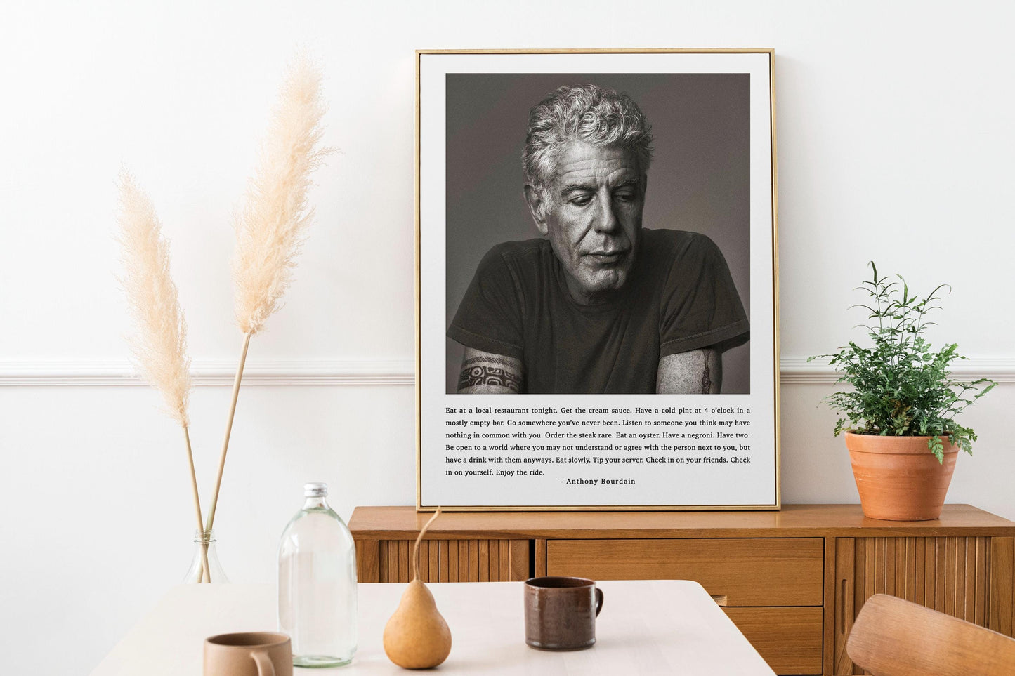 Anthony Bourdain Wall Art - Inspirational Quote Print for Food Lovers & Travelers | Eat at a Local Restaurant Framed, Unframed Kitchen Decor