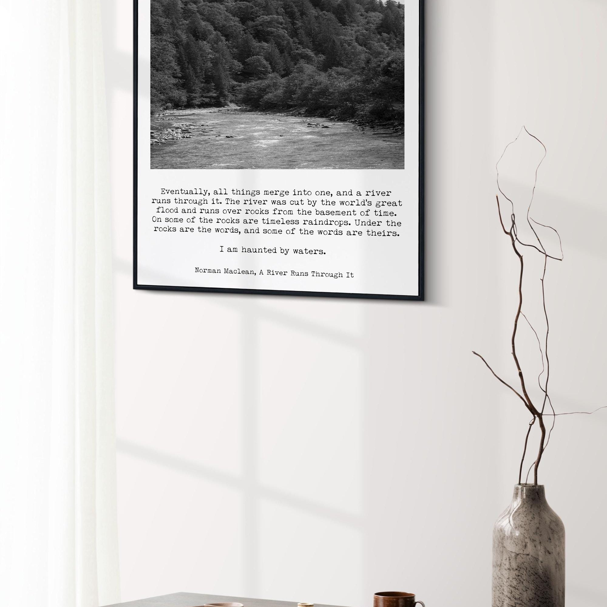 Norman Maclean River Quote Print A River Runs Through It Wall Art Black White Nature Photo Literary Decor Typewriter Style Gift For Writers