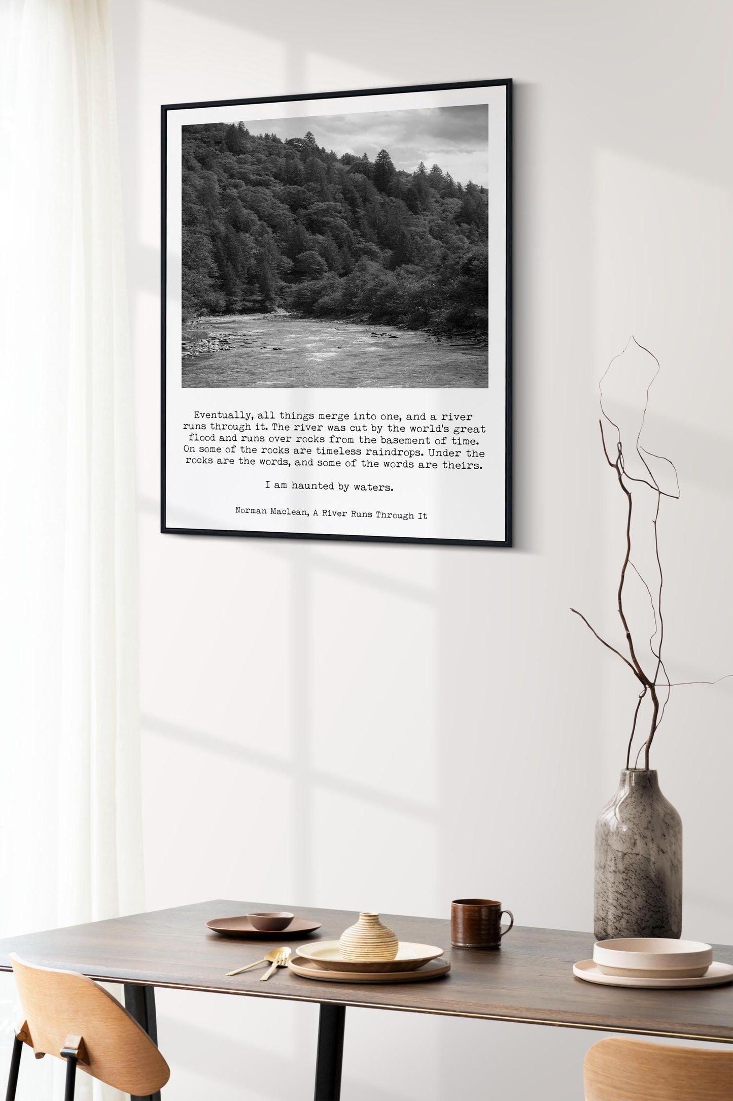 Norman Maclean Quote Print I Am Haunted by Waters Literary Wall Art
