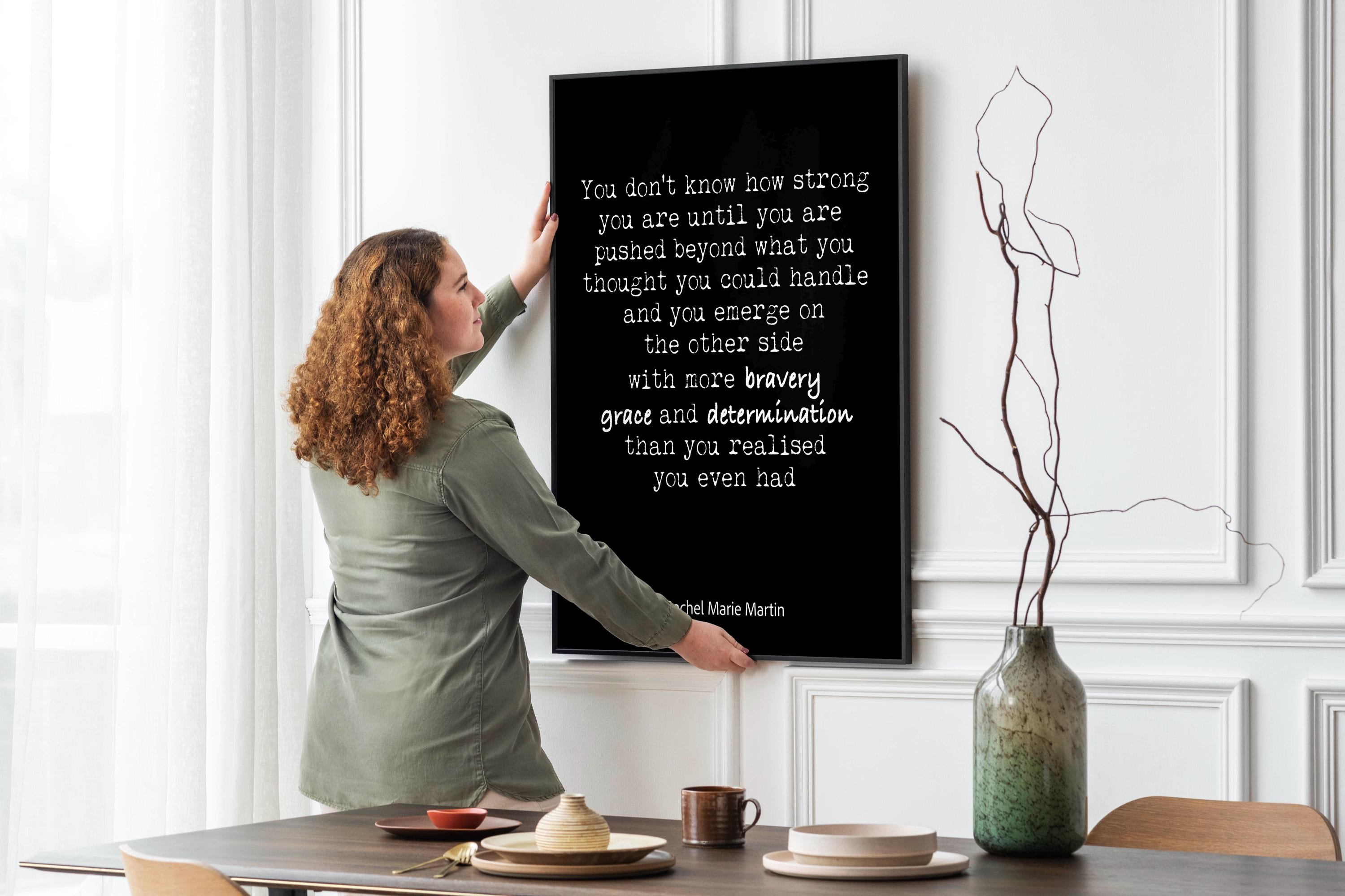 Rachel Marie Martin "Strength and Bravery" Quote Print - Inspirational Wall Art - Motivational Typography Poster, Black & White or Vintage