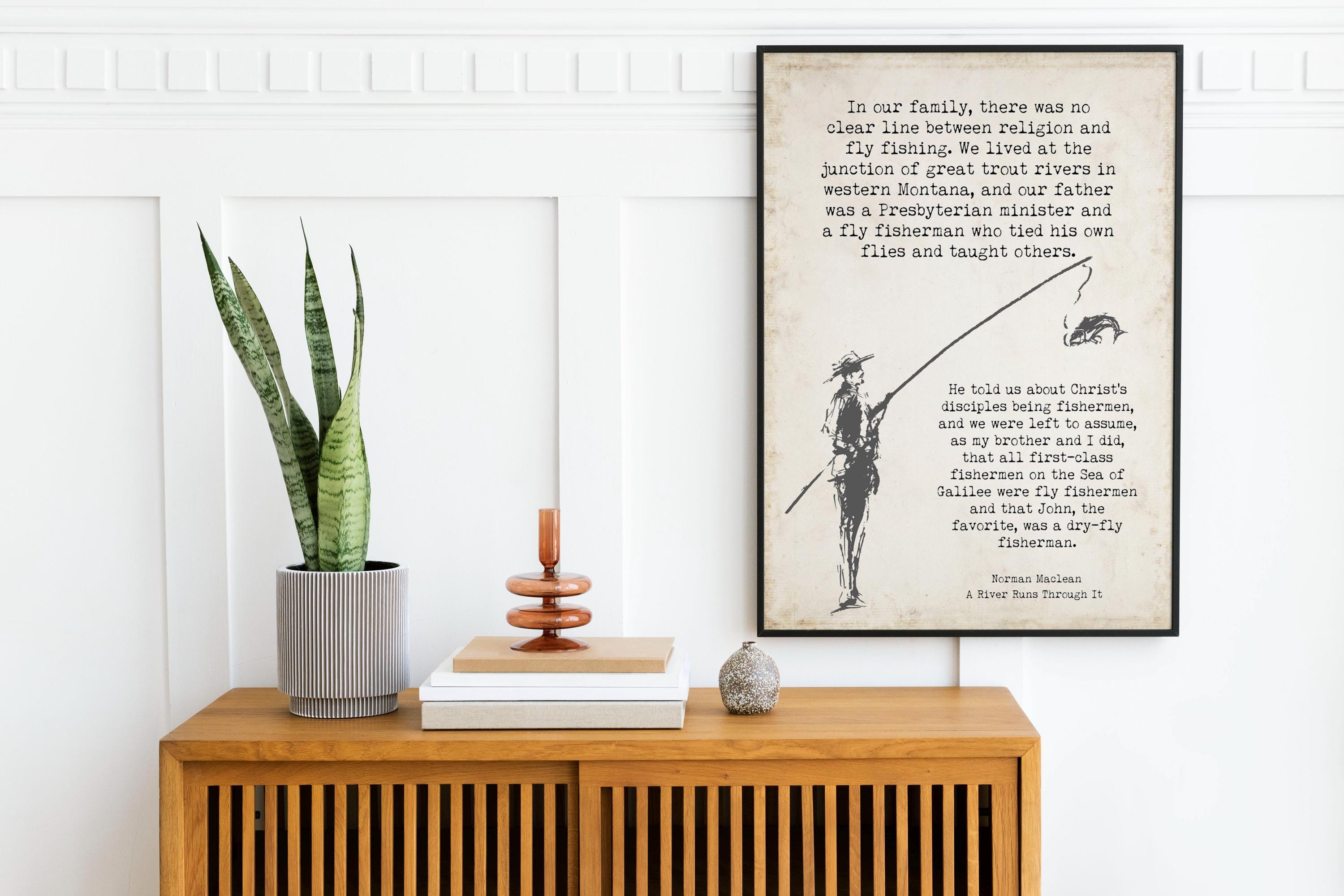 Norman Maclean Fly Fishing Quote Print A River Runs Through It Vintage Wall Art Gift For Fishermen Rustic Literary Decor Typewriter Art