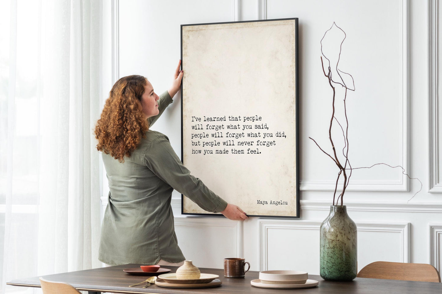 Maya Angelou People Will Remember How You Made Them Feel I've Learned Inspirational Quote in vintage style or black & white