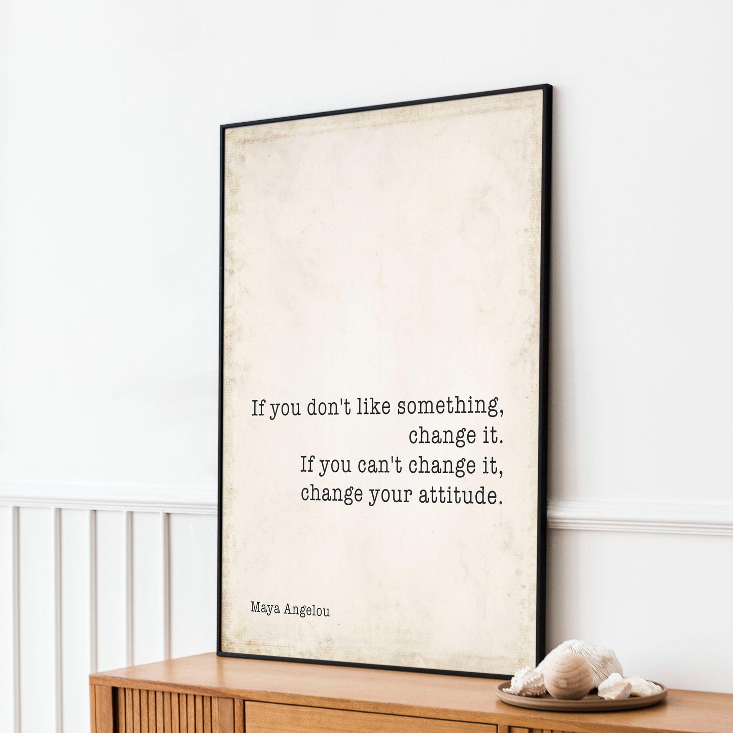 Maya Angelou Quote Print, Change Your Attitude Wall Art