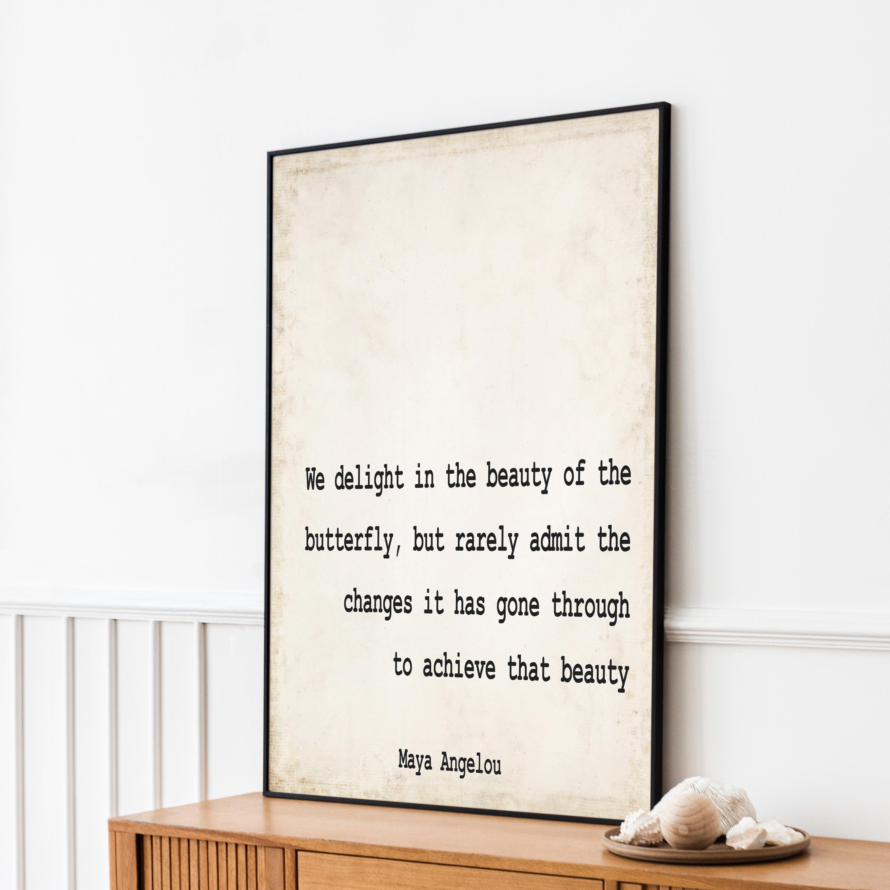 Maya Angelou Butterfly Quote Print – Inspirational Wall Art on Growth and Transformation in White, Black or Vintage