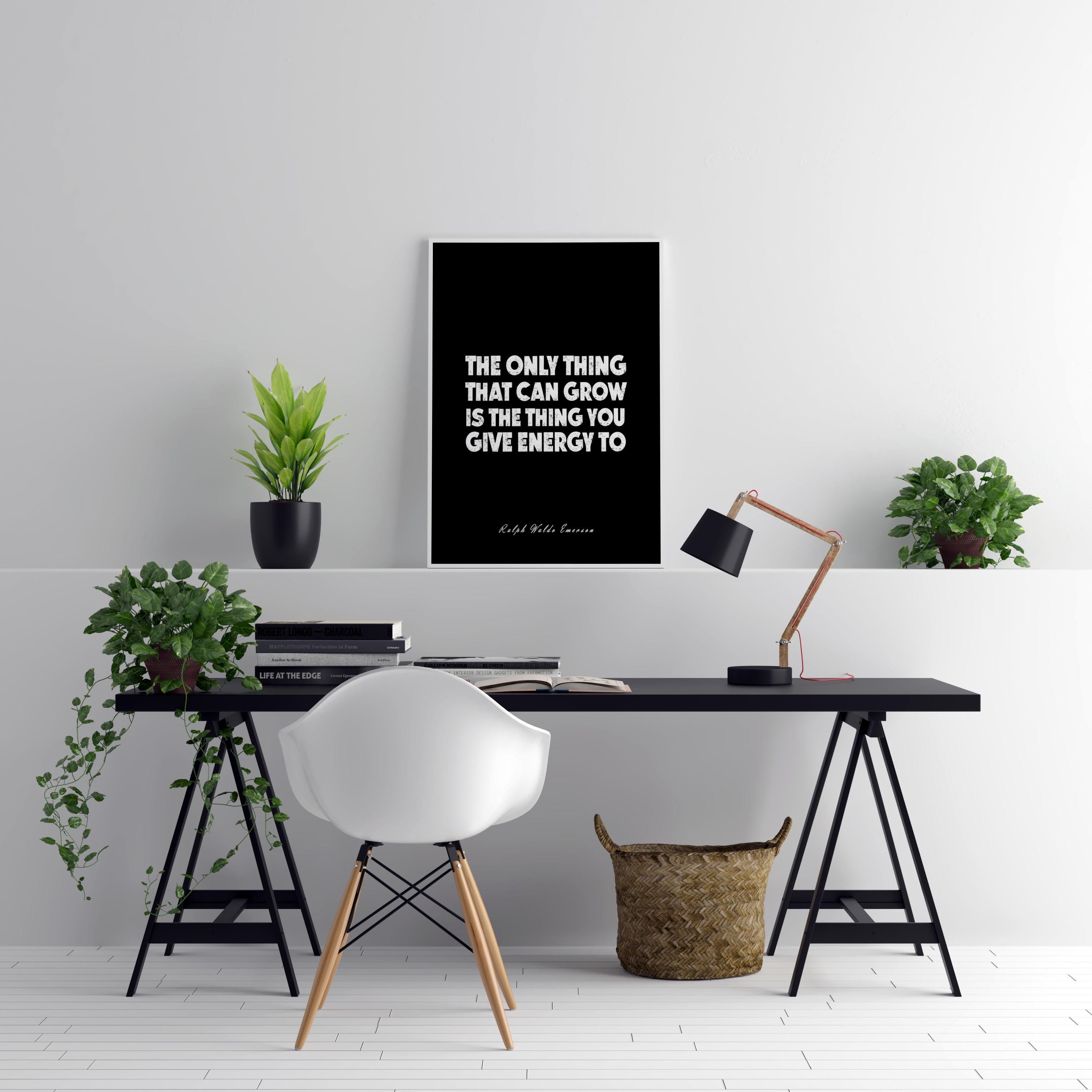Ralph Waldo Emerson Quote Wall Art • The Only Thing That Can Grow Is What You Give Energy To • Motivational Modern Print For Home Or Office