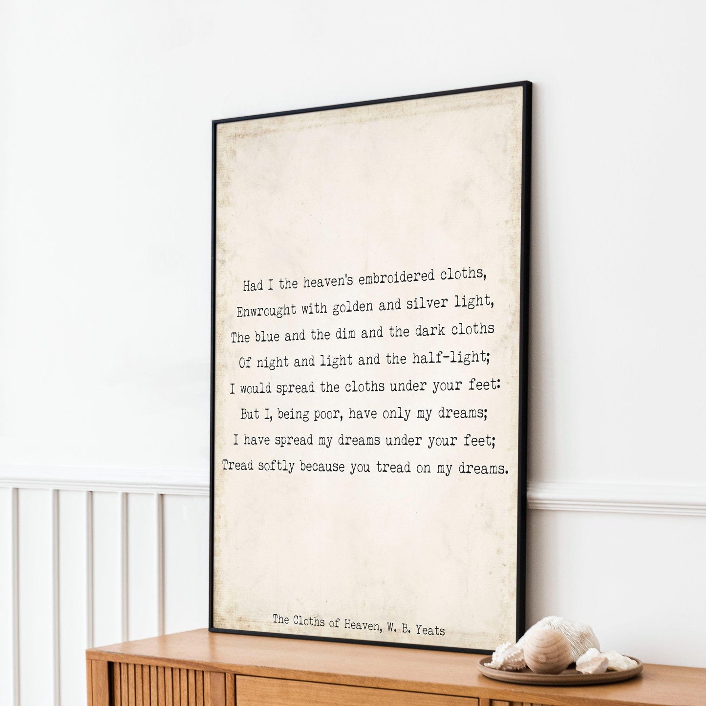 W.B. Yeats Quote Print – The Cloths of Heaven Poem – Book Page Style Vintage Literary Wall Art, Framed or Unframed