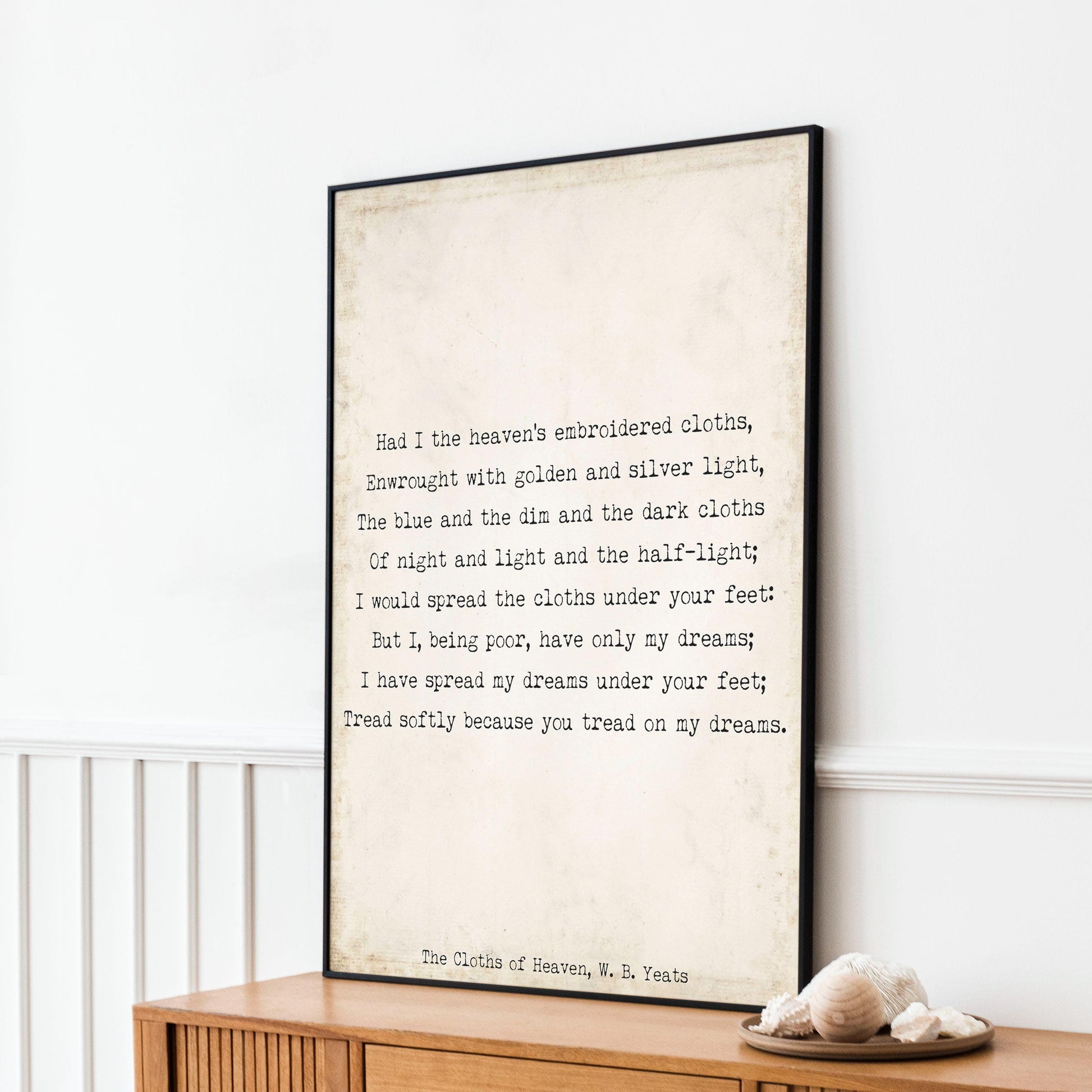 W.B. Yeats Quote Print – The Cloths of Heaven Poem – Book Page Style Vintage Literary Wall Art, Framed or Unframed