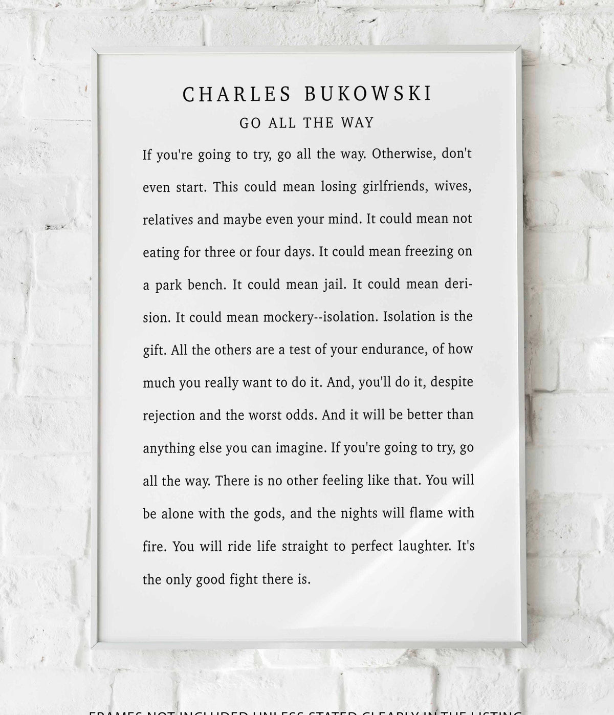 Charles Bukowski Poem Print: "Go All The Way" - Literary Wall Art