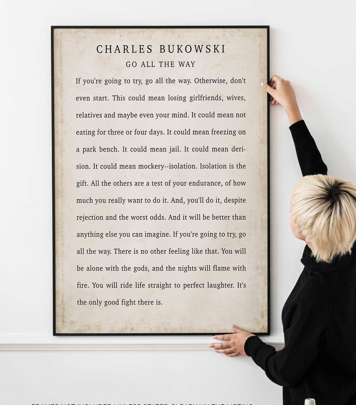 Charles Bukowski Poem Print: "Go All The Way" - Literary Wall Art