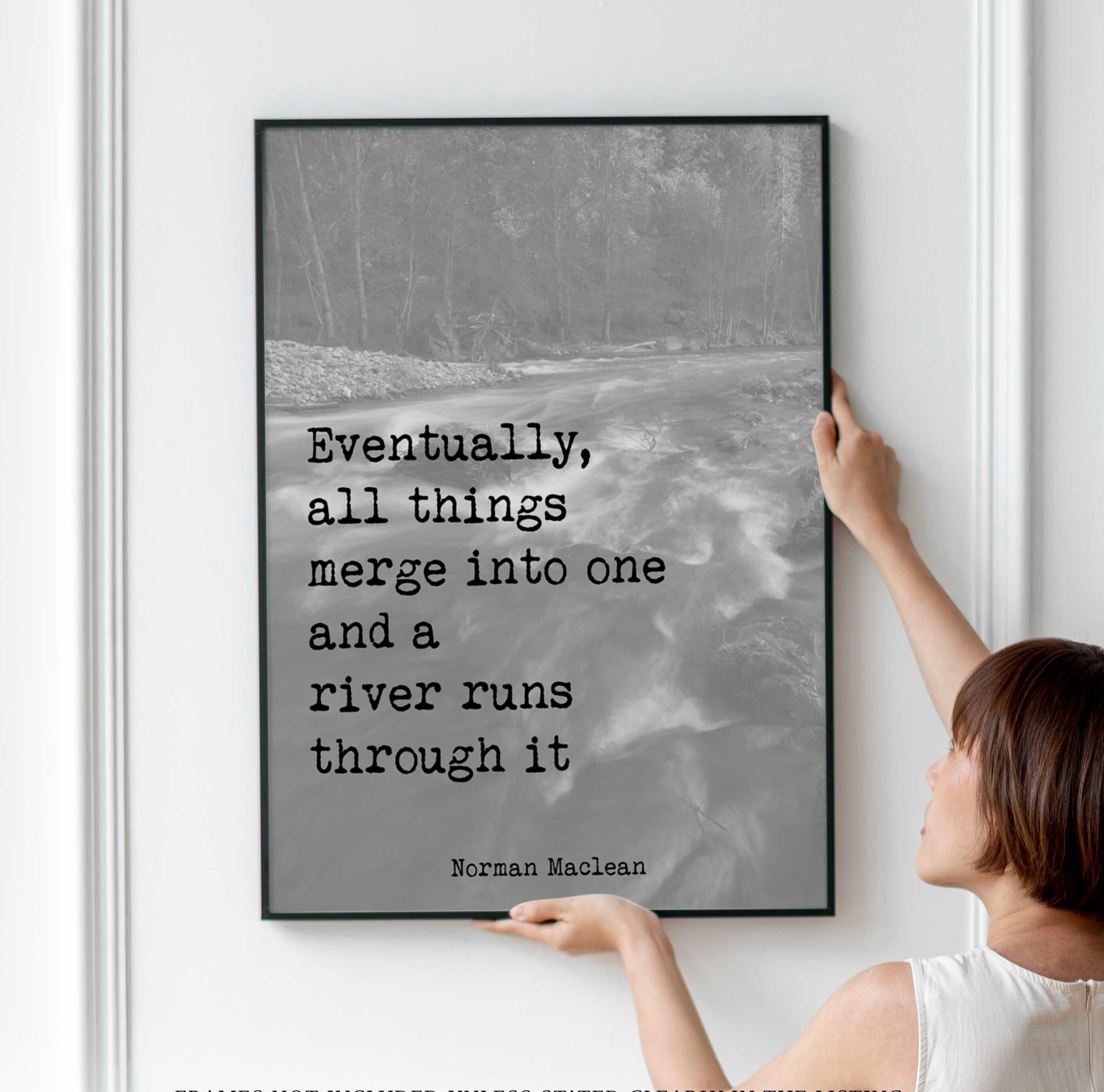 River Runs Through It Quote Print – Norman Maclean Minimalist Wall Art, Black & White Typewriter Style