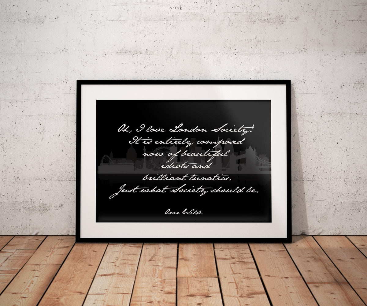 Oscar Wilde London Quote Print – Handwriting Style Wall Art with London Skyline – Framed or Unframed Literary Decor