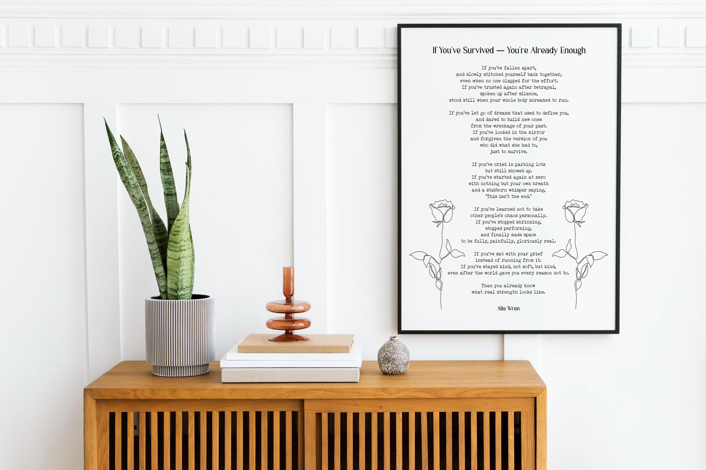 If You’ve Survived Poem Print – Alta Wren Inspirational Quote Wall Art, Literary Strength Poster