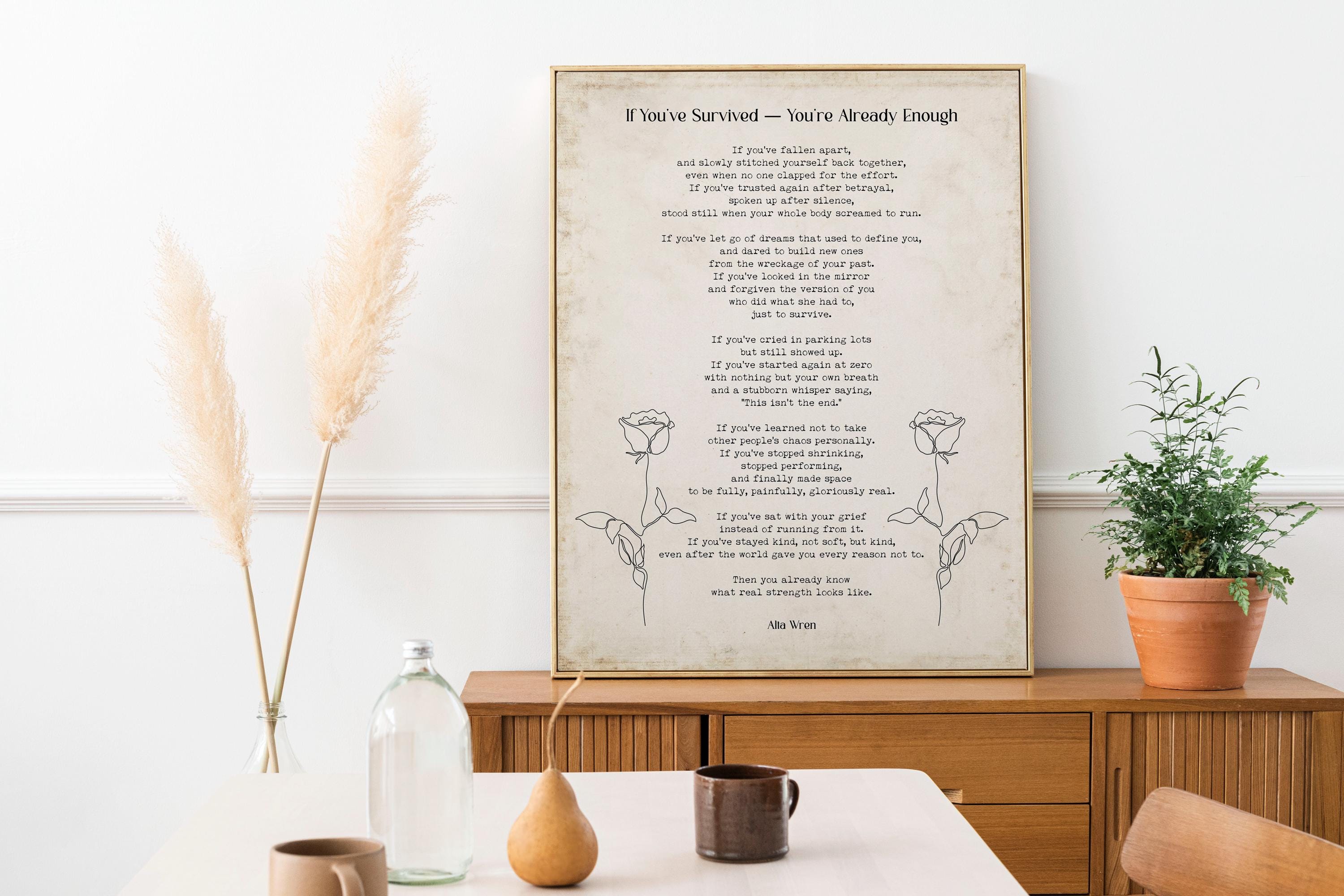 If You’ve Survived Poem Print – Alta Wren Inspirational Quote Wall Art, Literary Strength Poster
