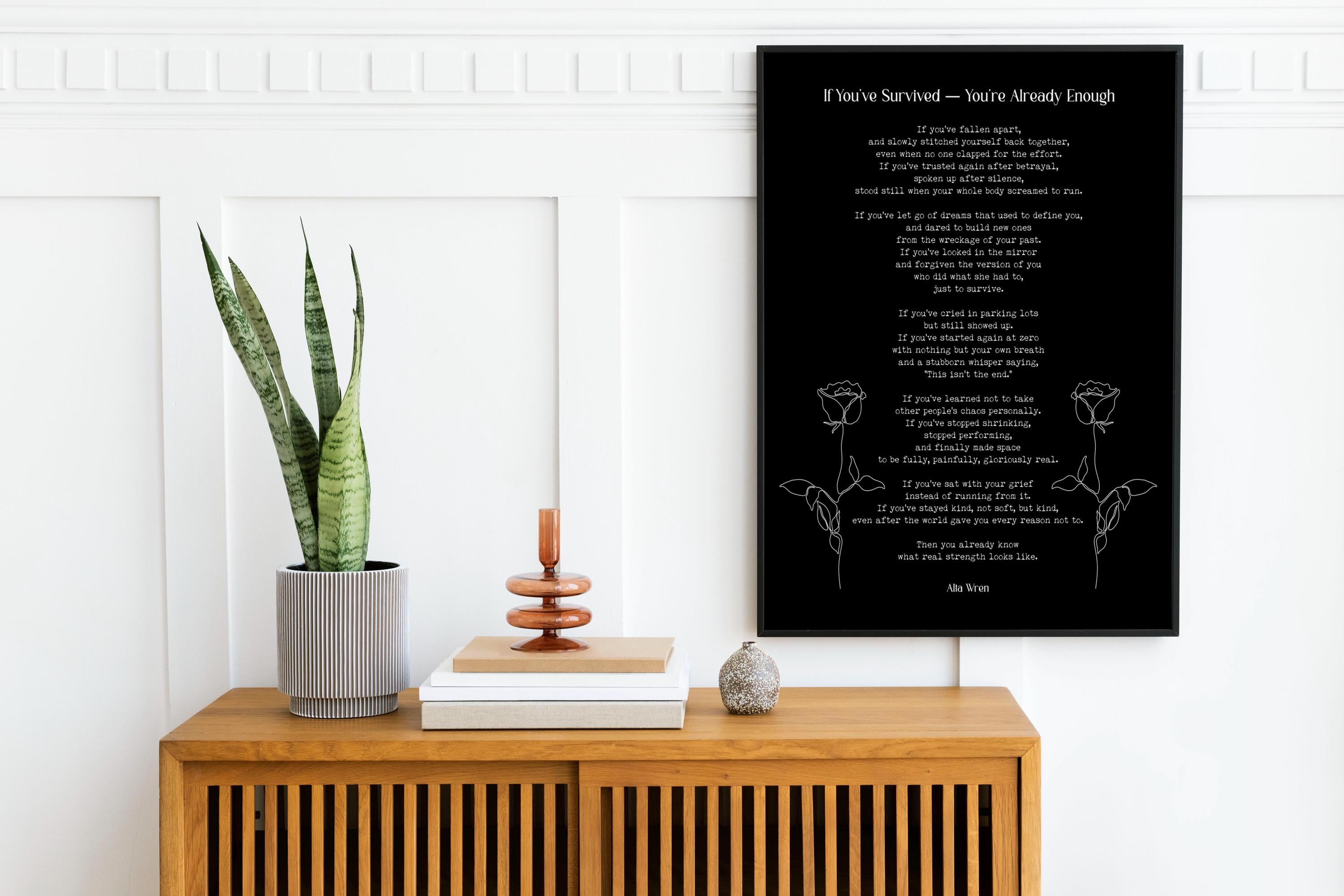 If You’ve Survived Poem Print – Alta Wren Inspirational Quote Wall Art, Literary Strength Poster